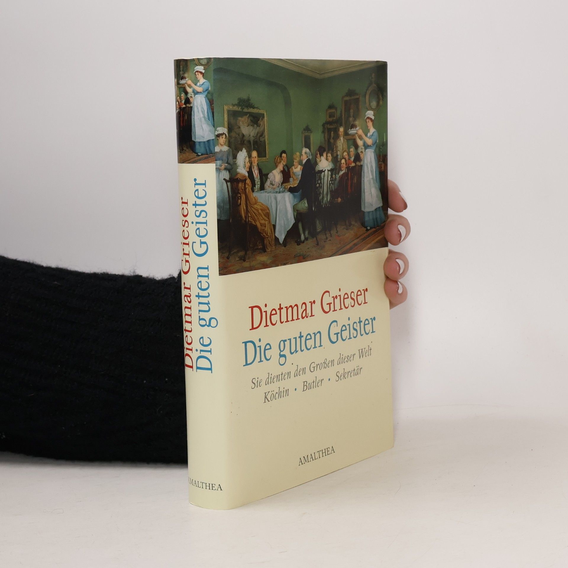 Dietmar Grieser Die guten Geister