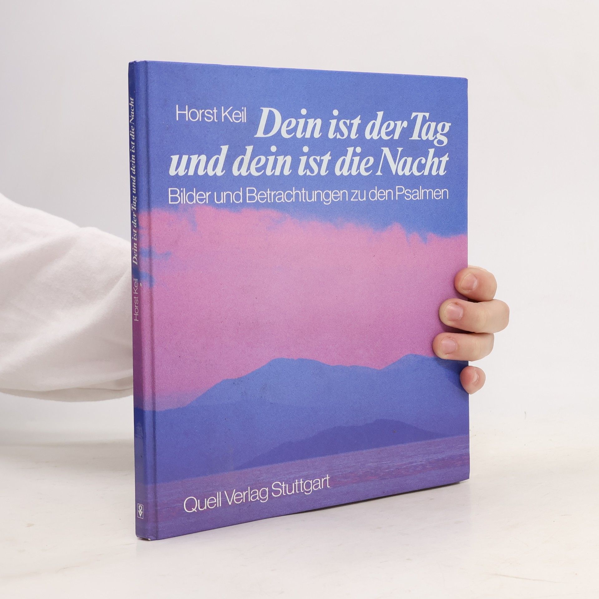 Horst Keil Dein ist der Tag und dein ist die Nacht
