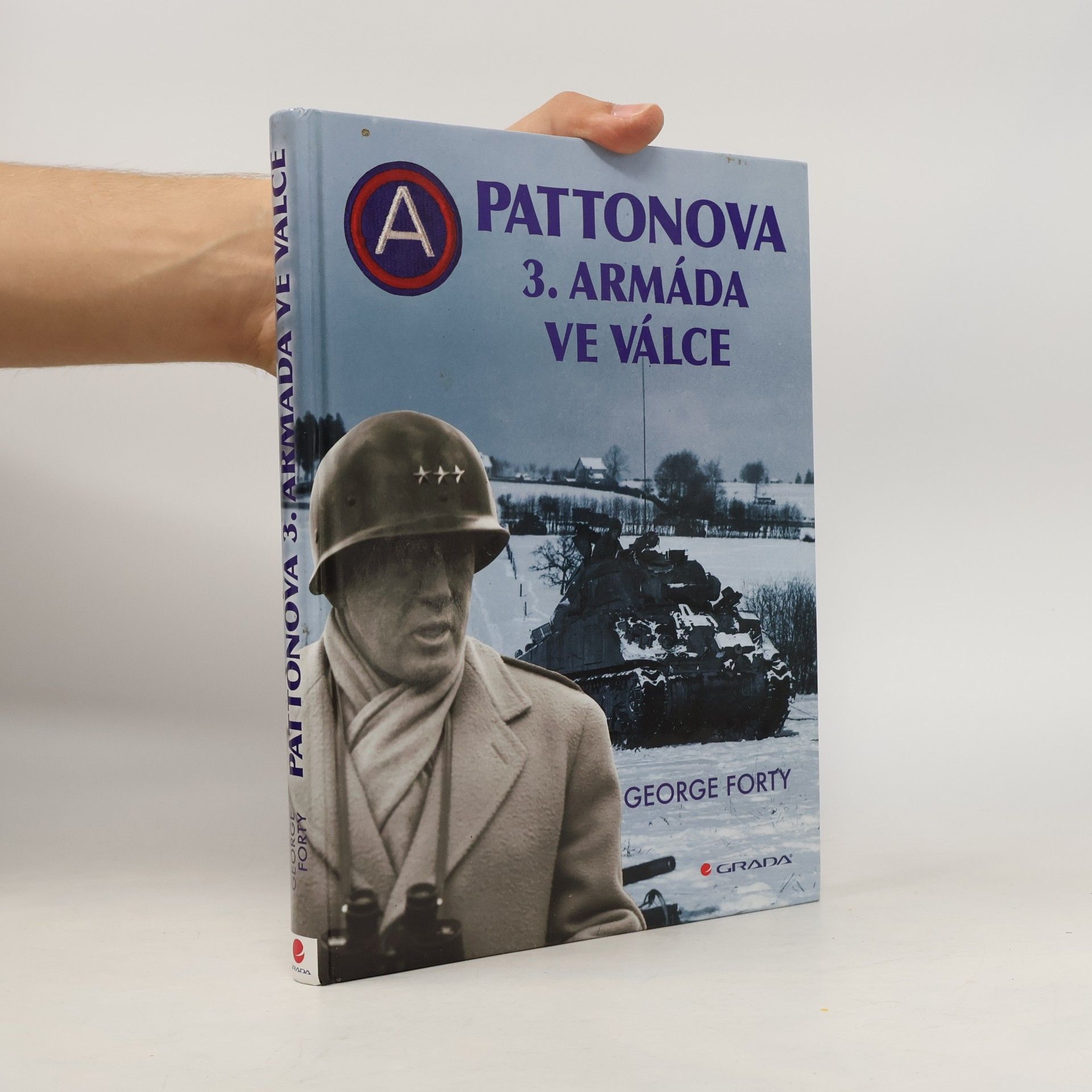 George Forty Pattonova 3. armáda ve válce