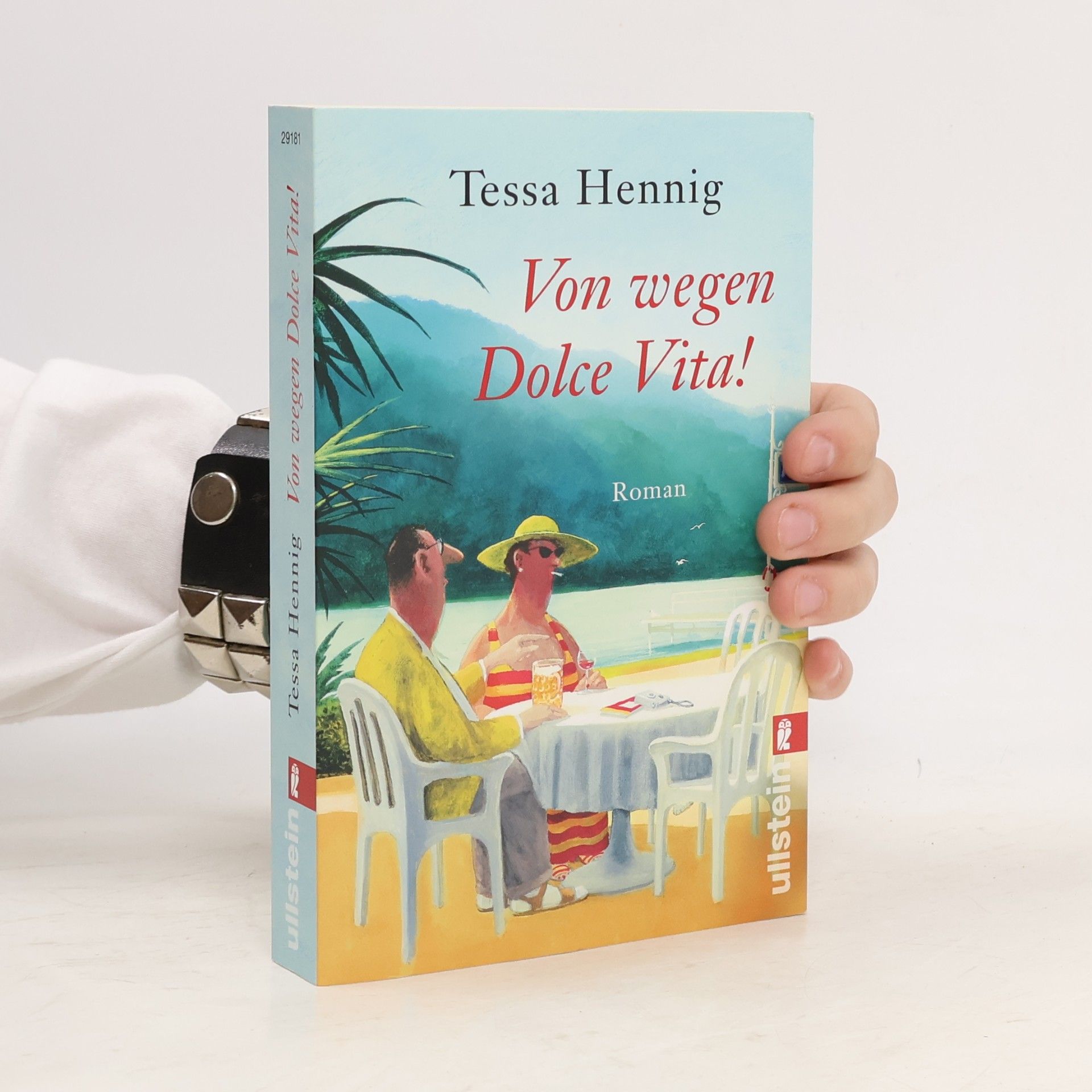 Tessa Hennig Von wegen Dolce Vita!