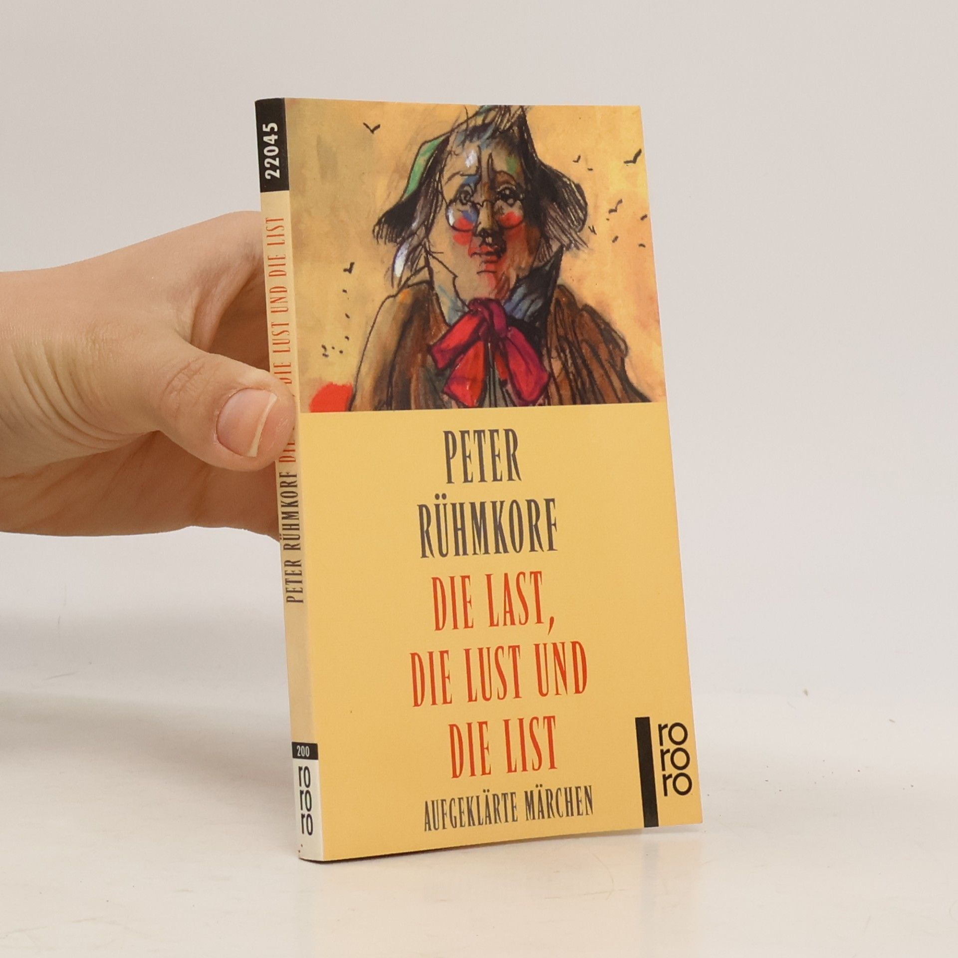 Peter Rühmkorf Die Last, die Lust und die List