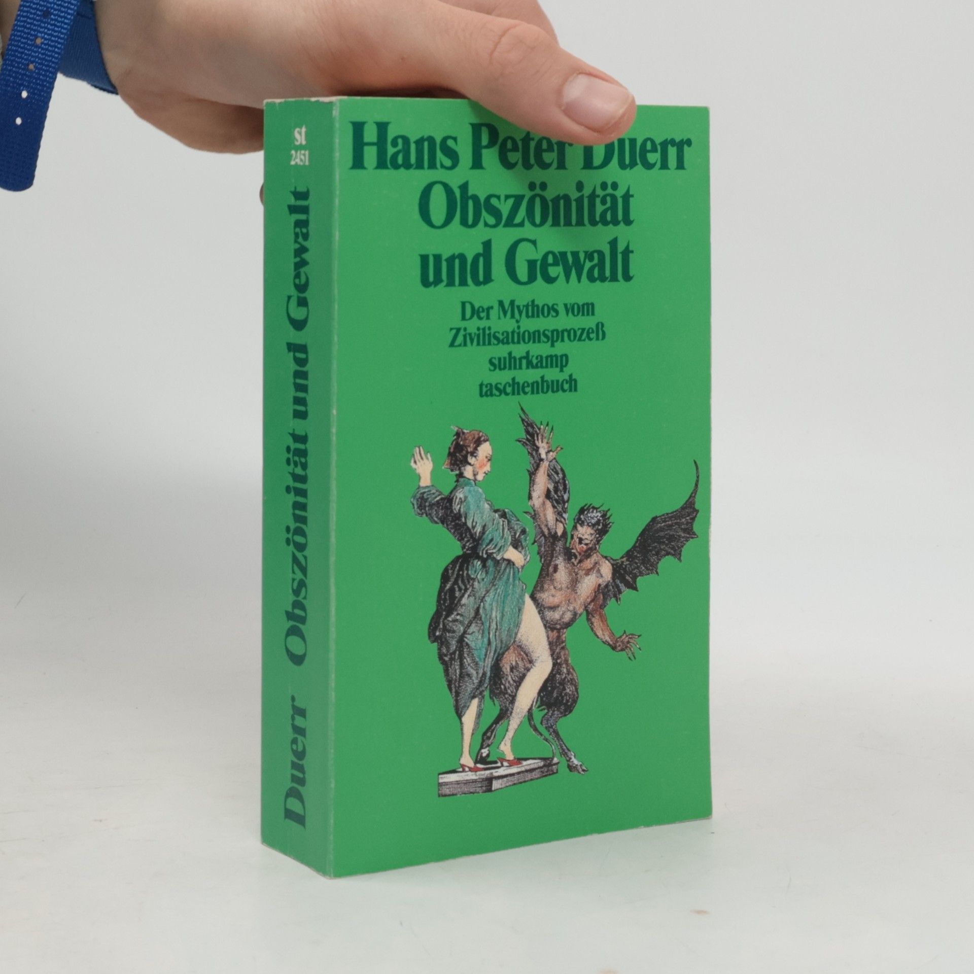 Hans Peter Duerr Der Mythos vom Zivilisationsprozess