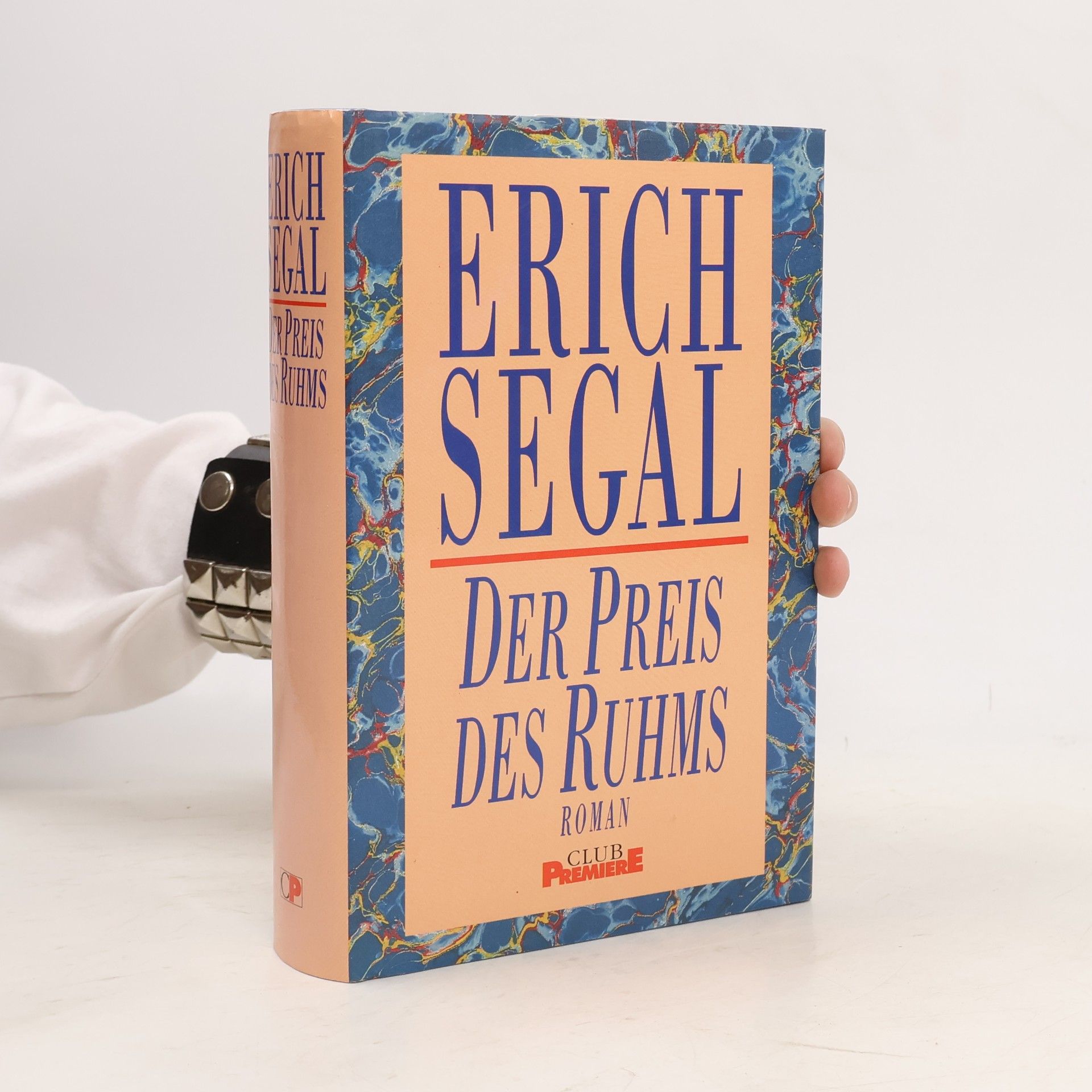 Erich Segal Der Preis des Ruhms