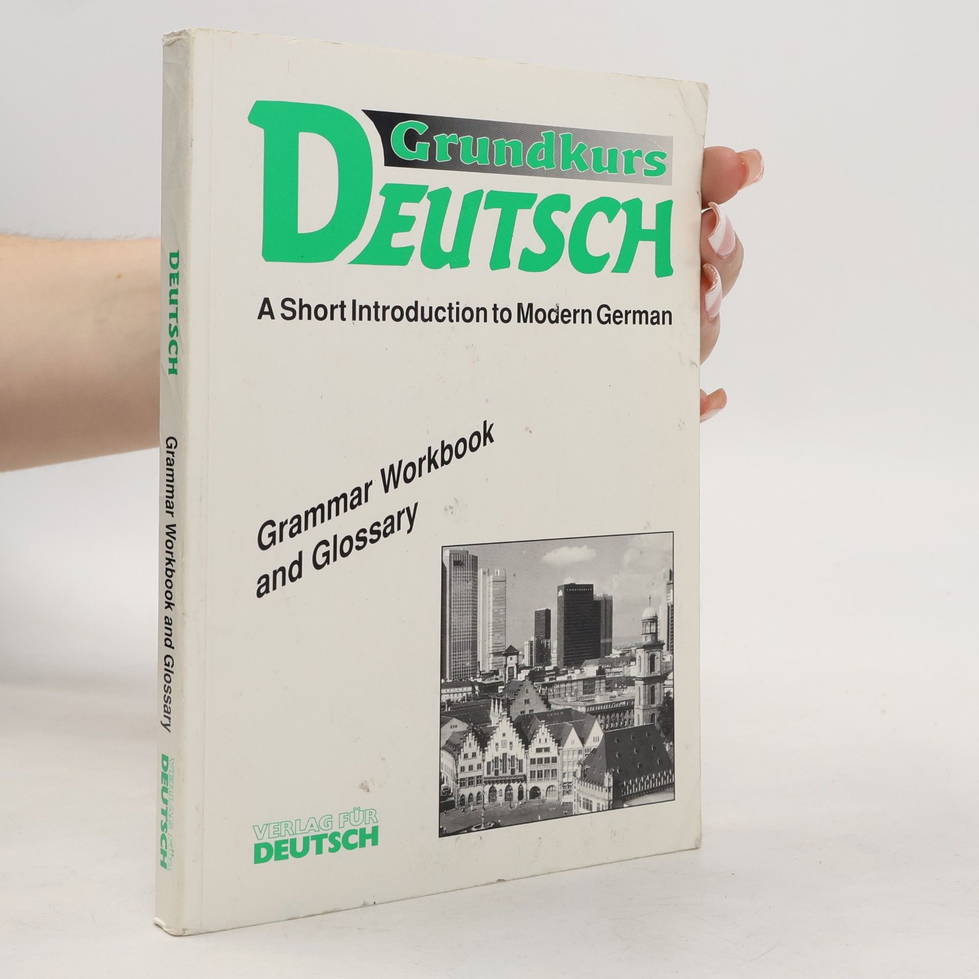 Grundkurs Deutsch. A Short Introduction to Modern German