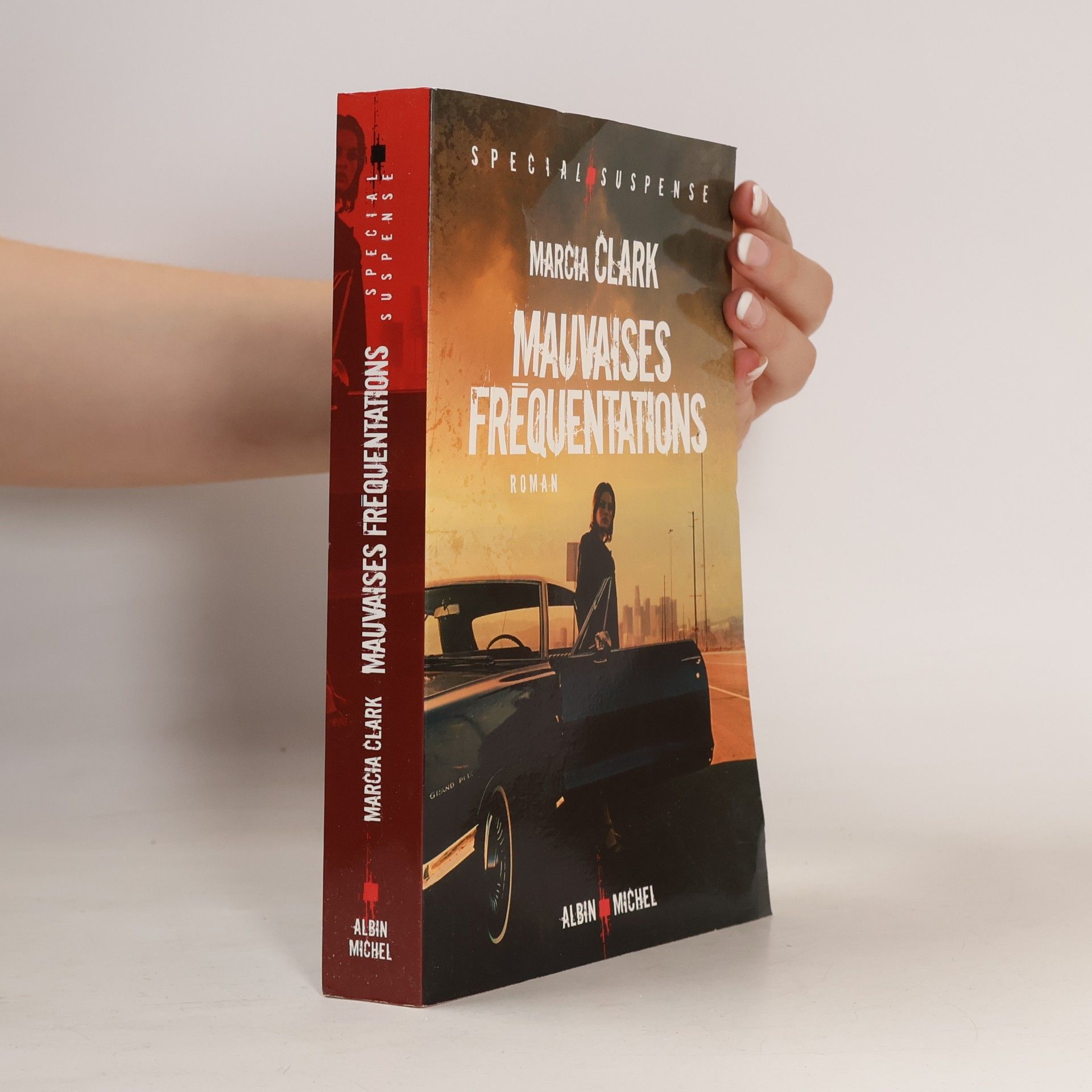 Marcia Clark Special Suspense: Mauvaises Fréquentations