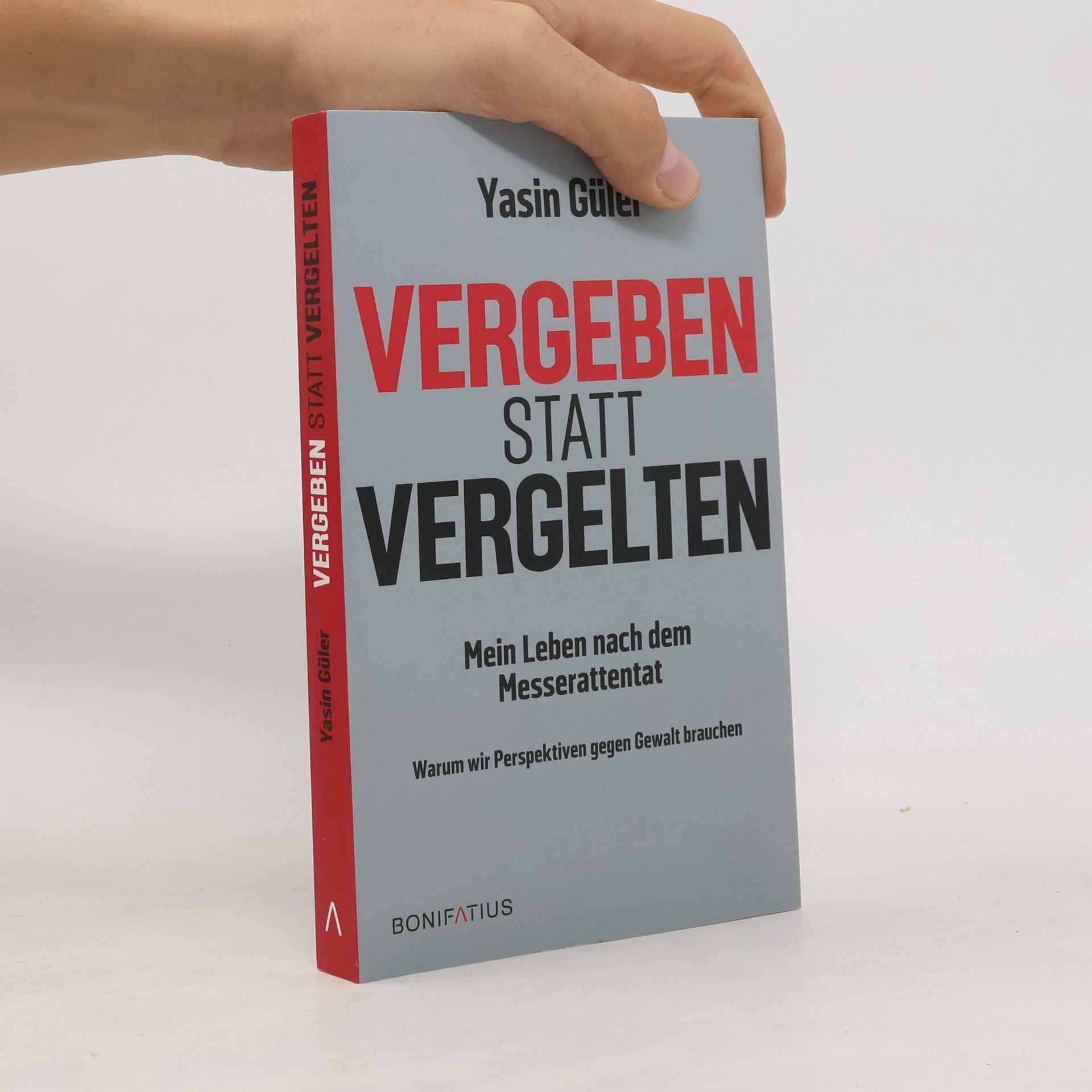 Yasin Güler Vergeben statt Vergelten