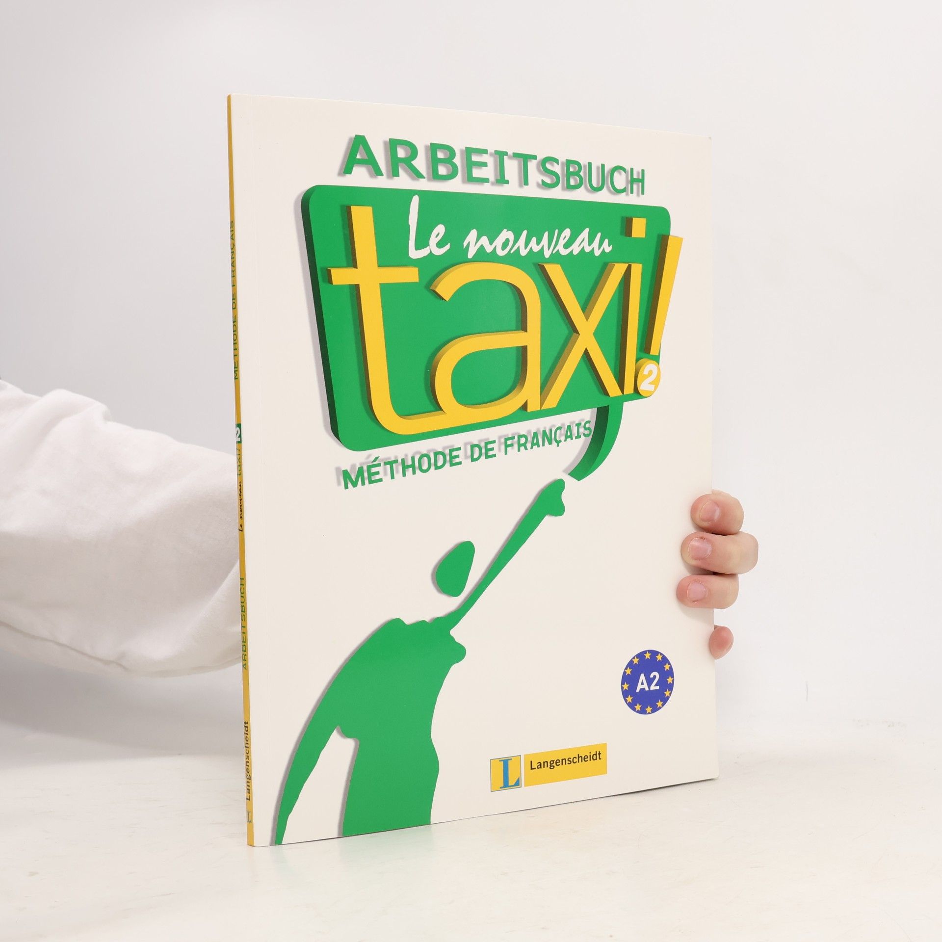 Laure Hutchings Le Nouveau Taxi ! 2 - Arbeitsbuch. Niveau A2