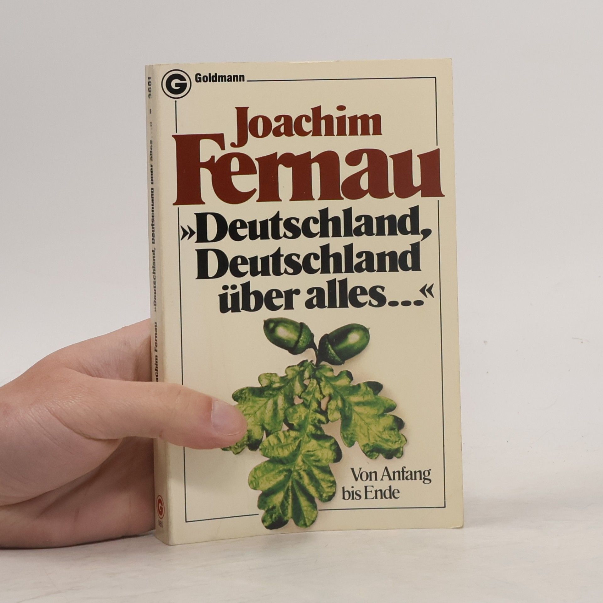 Joachim Fernau Deutschland, Deutschland über alles ...