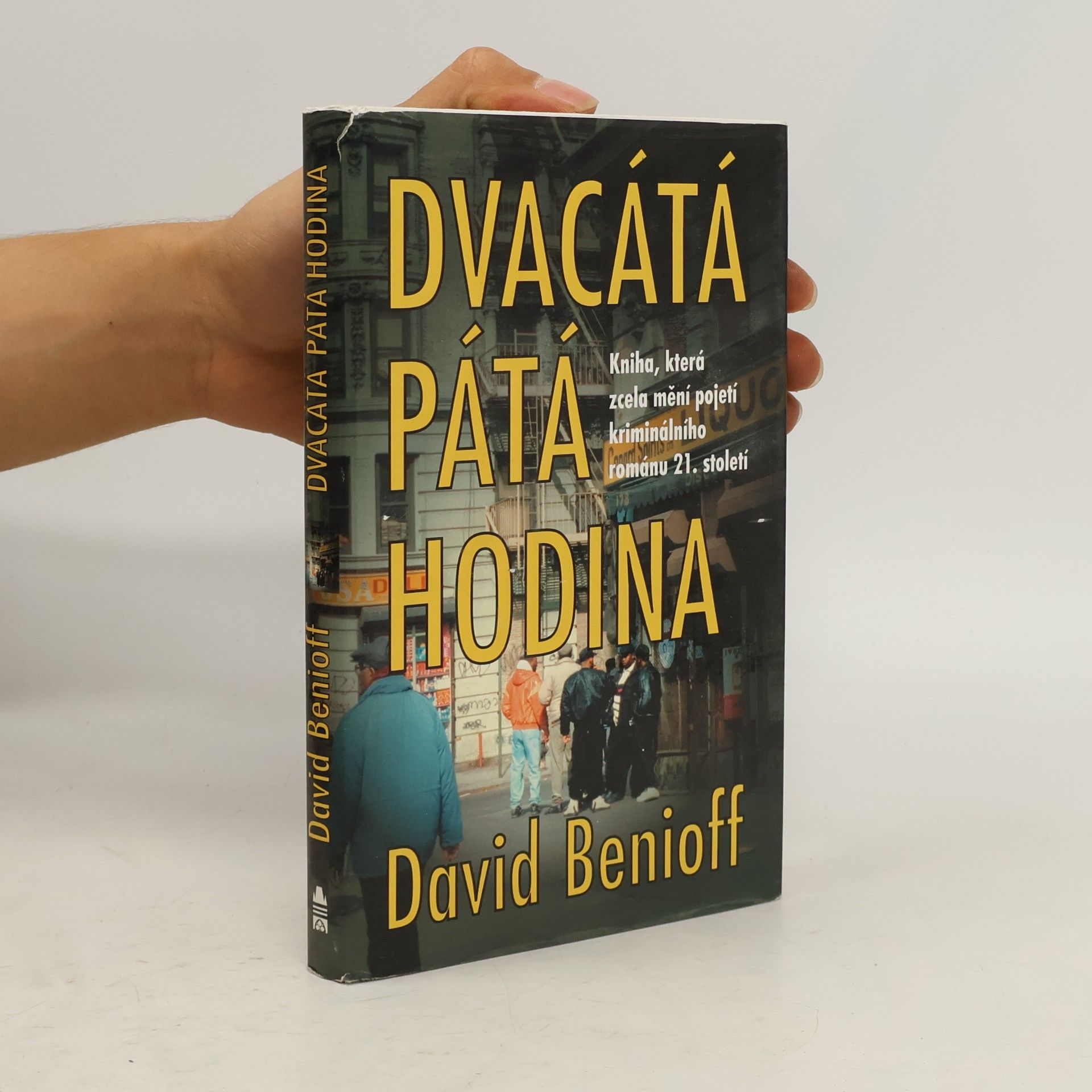 David Benioff Dvacátá pátá hodina