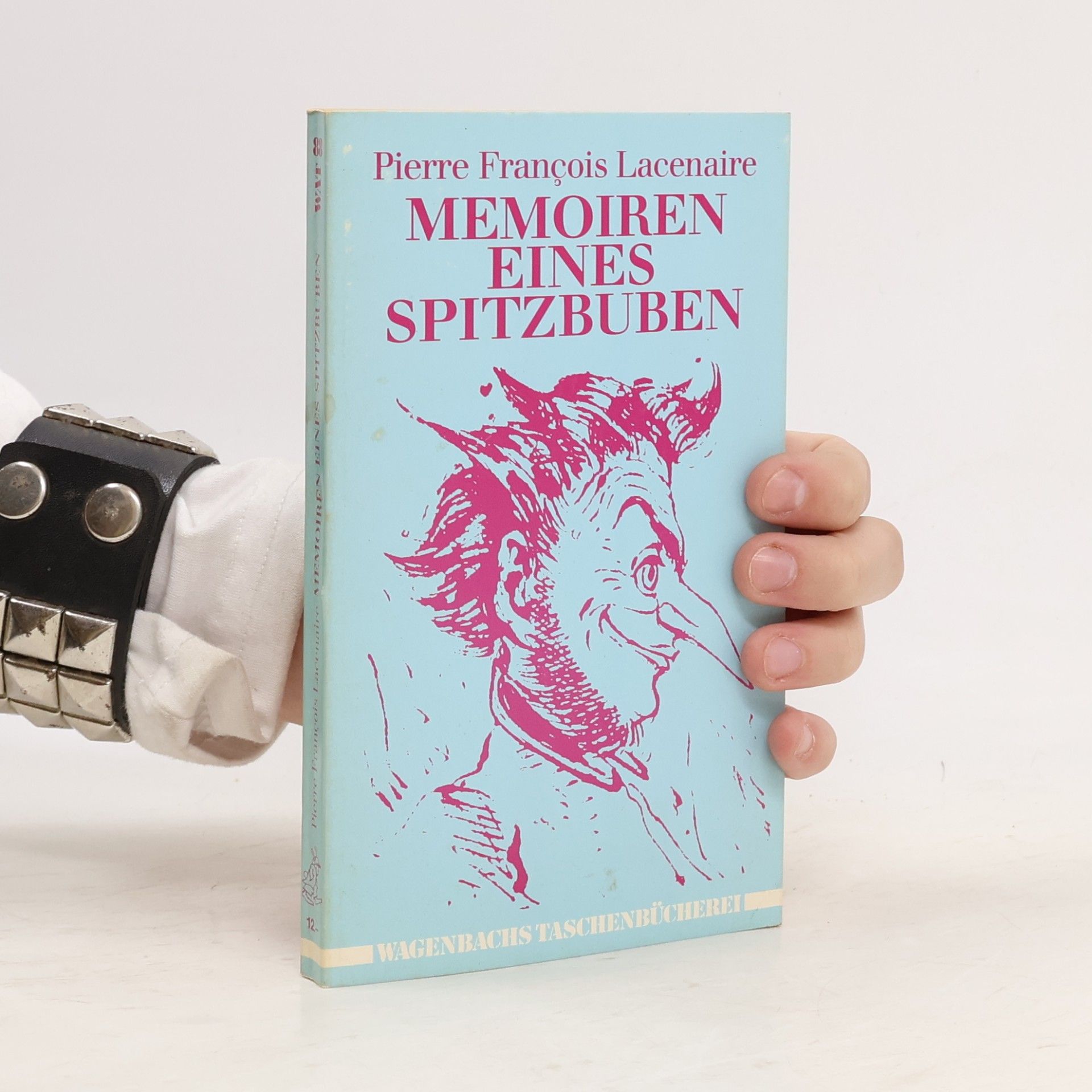 Pierre-François Lacenaire Wagenbachs Taschenbücherei - 88: Memoiren eines Spitzbuben