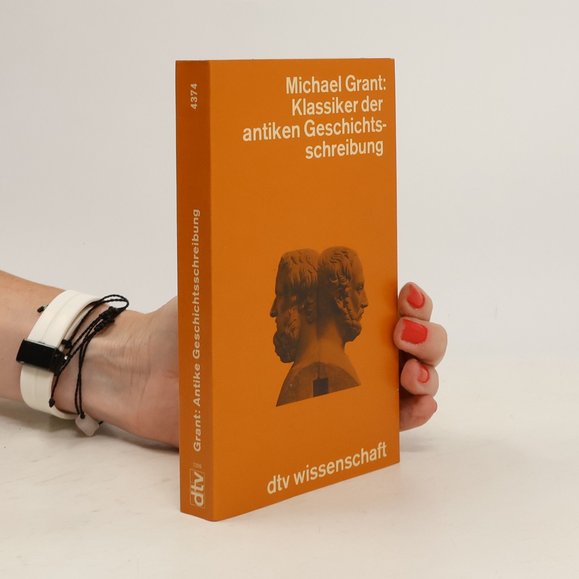 Michael Grant Klassiker der antiken Geschichtsschreibung
