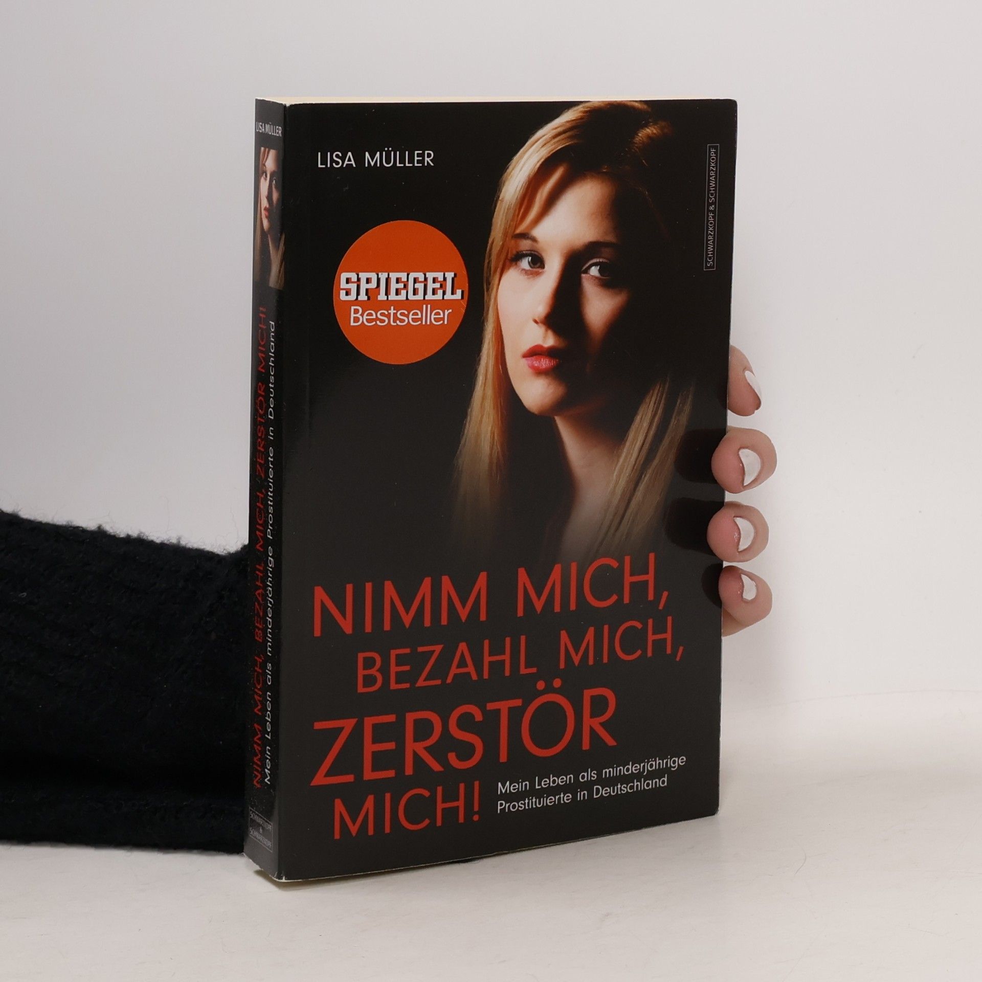 Lisa Müller Nimm mich, bezahl mich, zerstör mich!