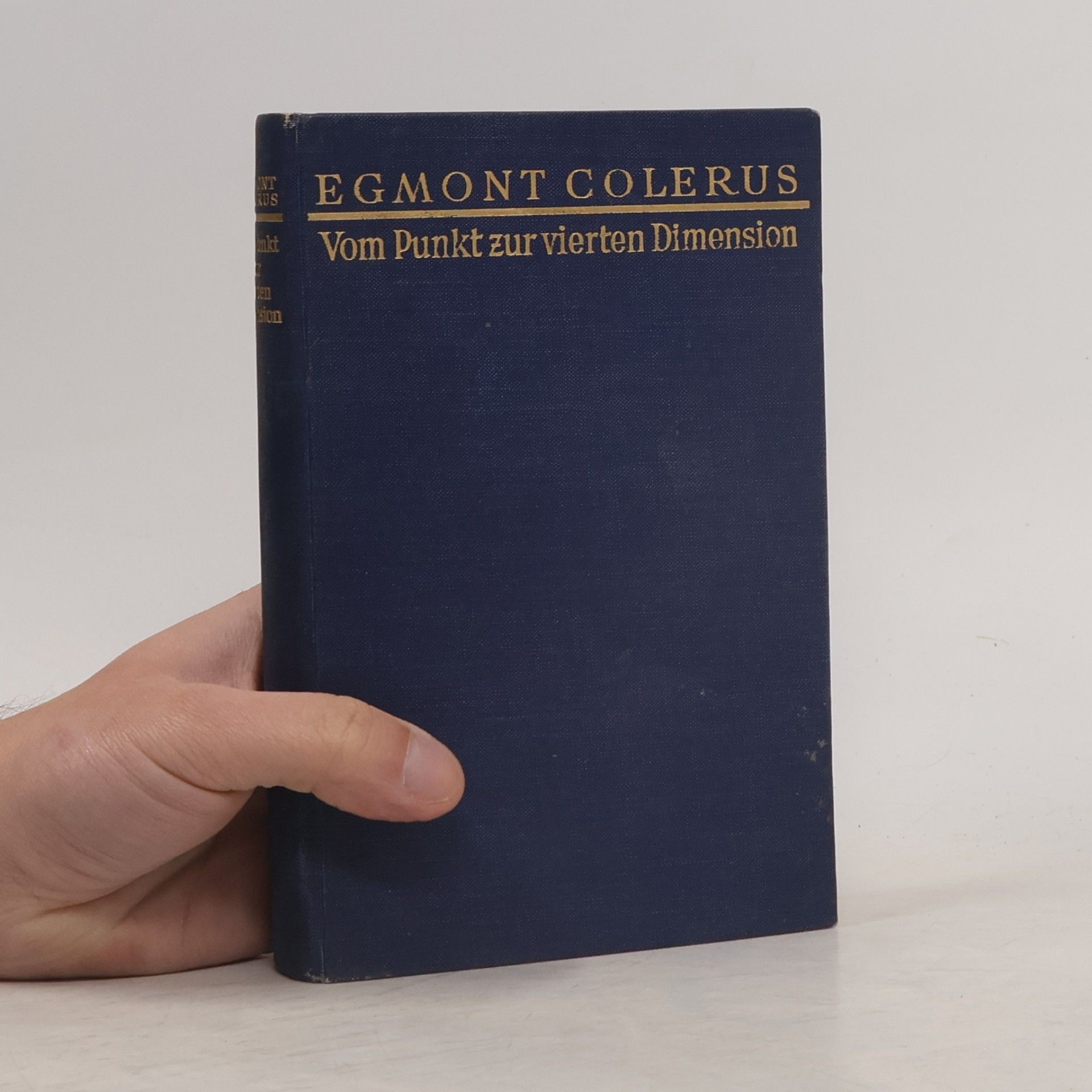 Egmont Colerus Vom Punkt zur vierten Dimension