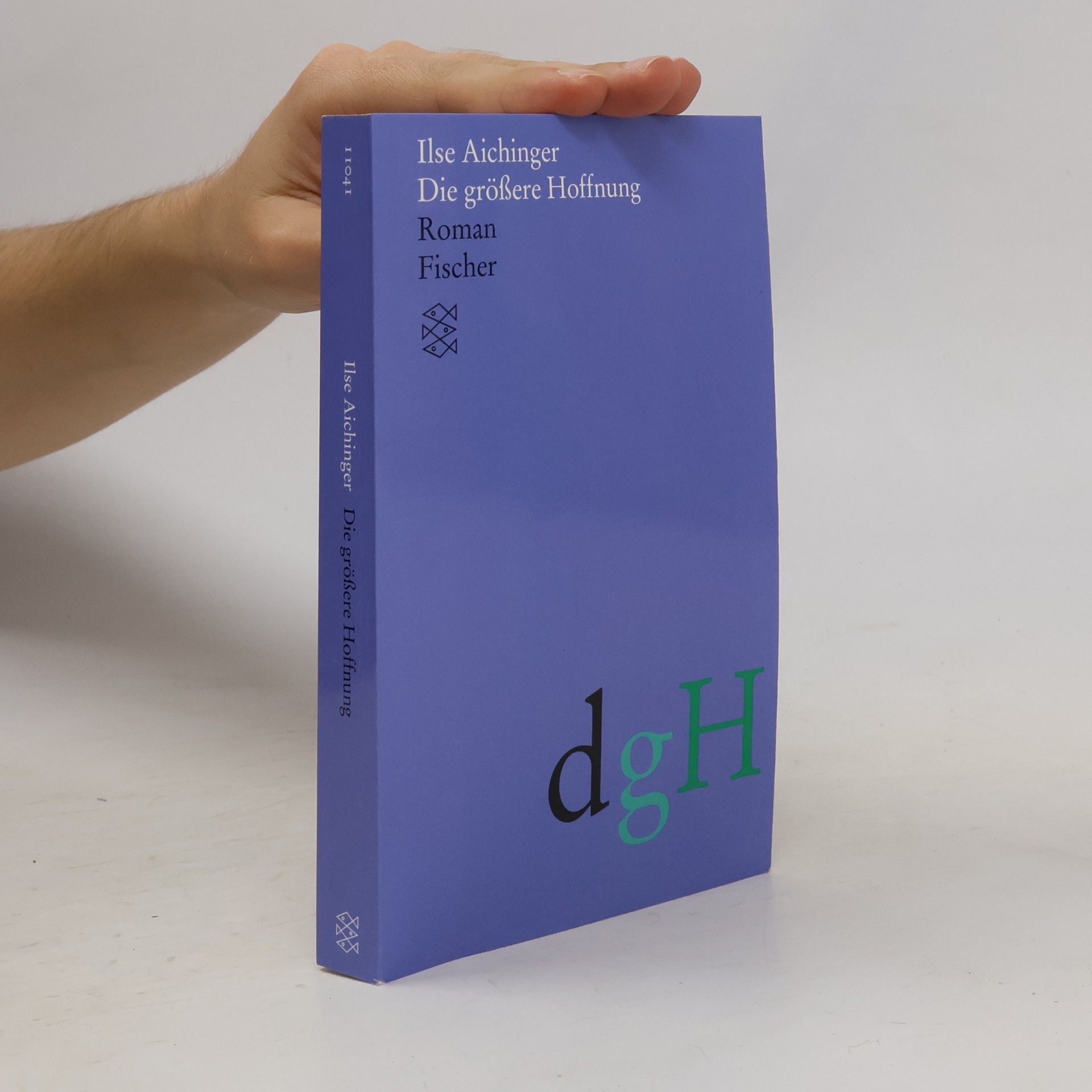 Ilse Aichinger Die größere Hoffnung