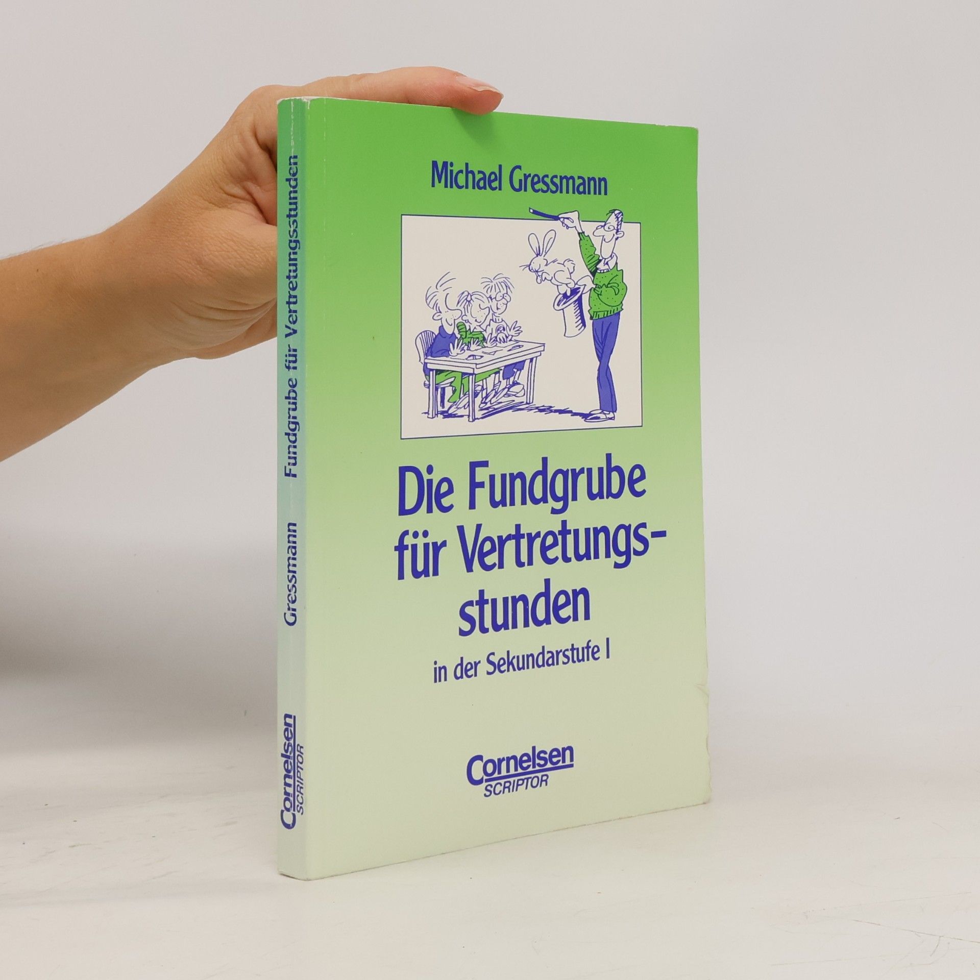 Michael Gressmann Die Fundgrube für Vertretungsstunden