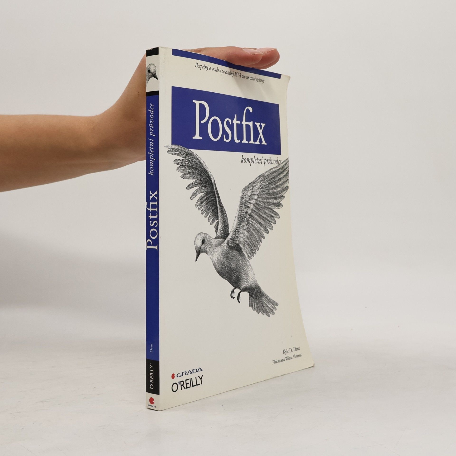 Kyle D. Dent Postfix. Kompletní průvodce