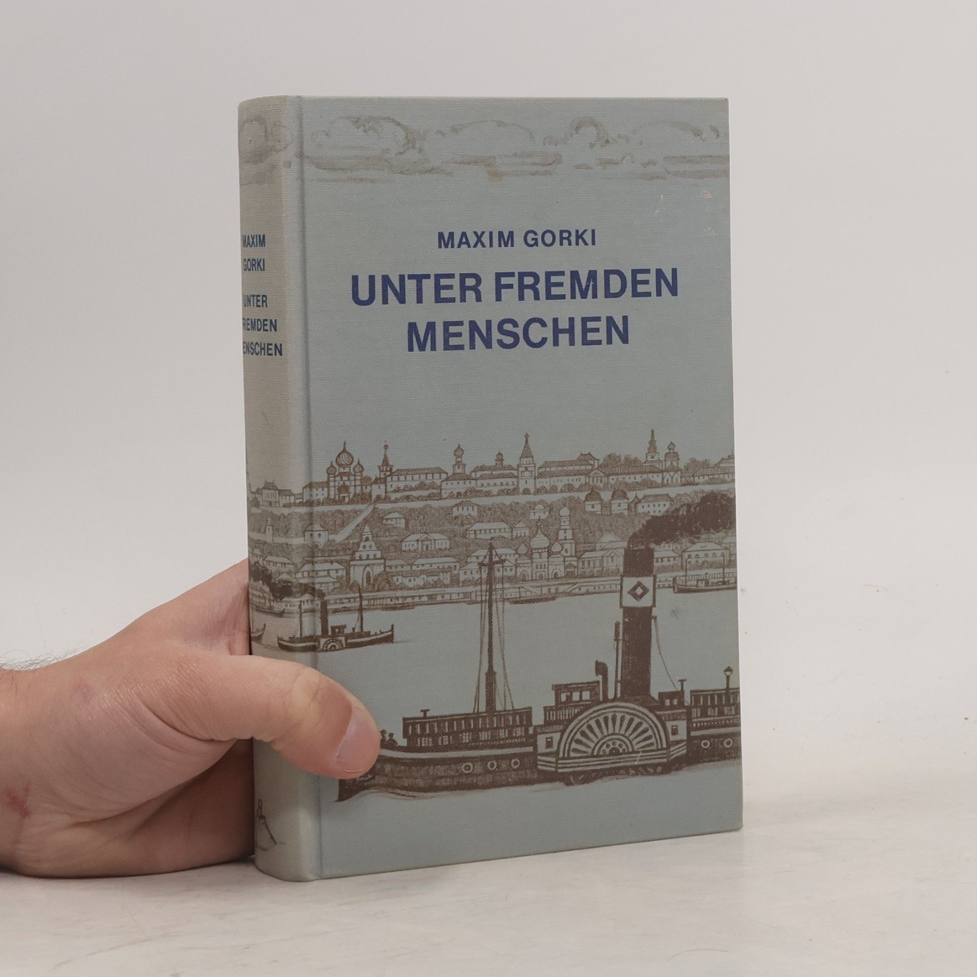 Maxim Gorky Unter Fremden Menschen