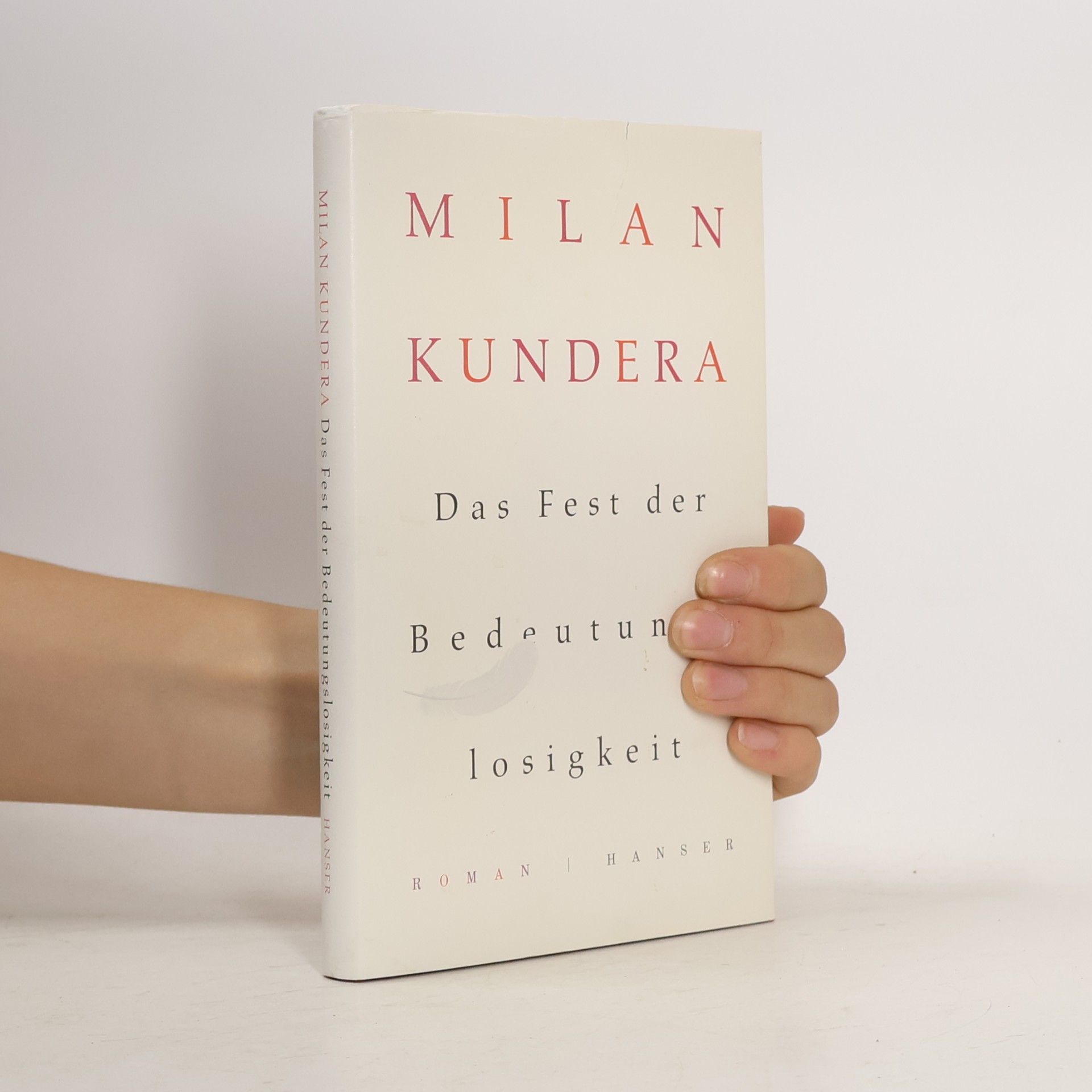 Milan Kundera Das Fest der Bedeutungslosigkeit