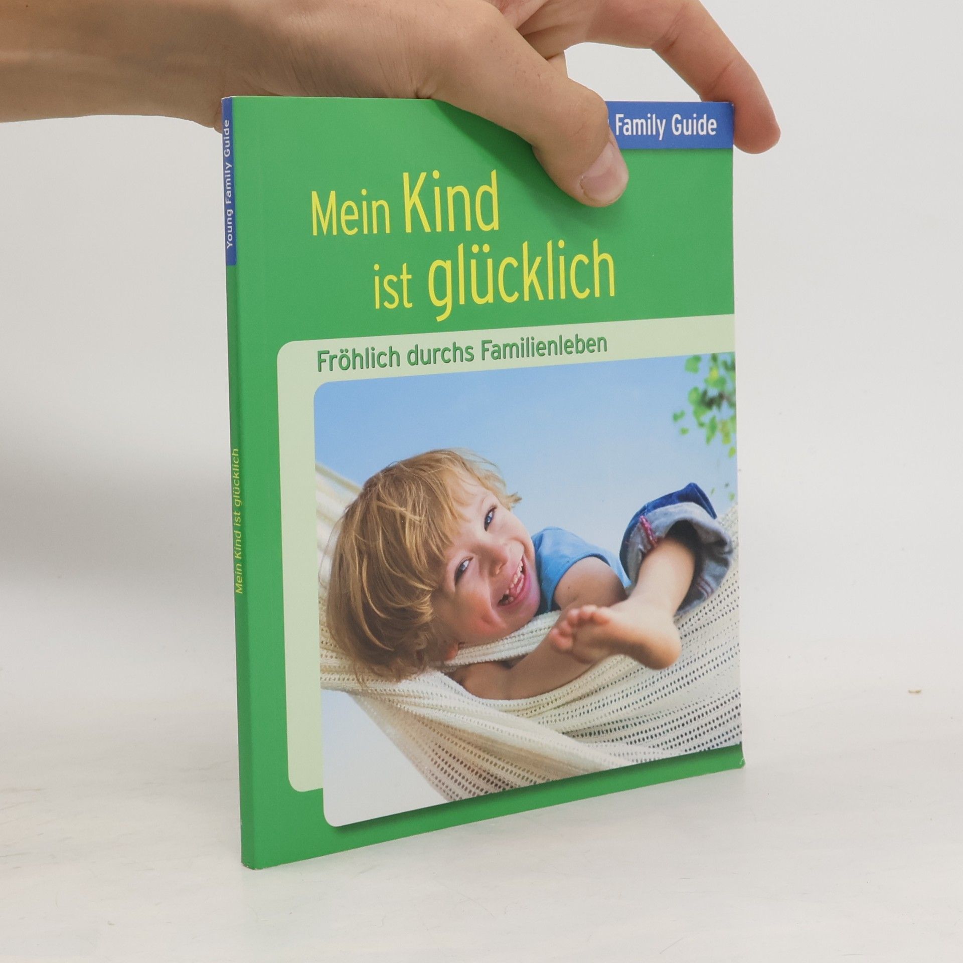Kolektiv autorů Mein Kind ist glücklich
