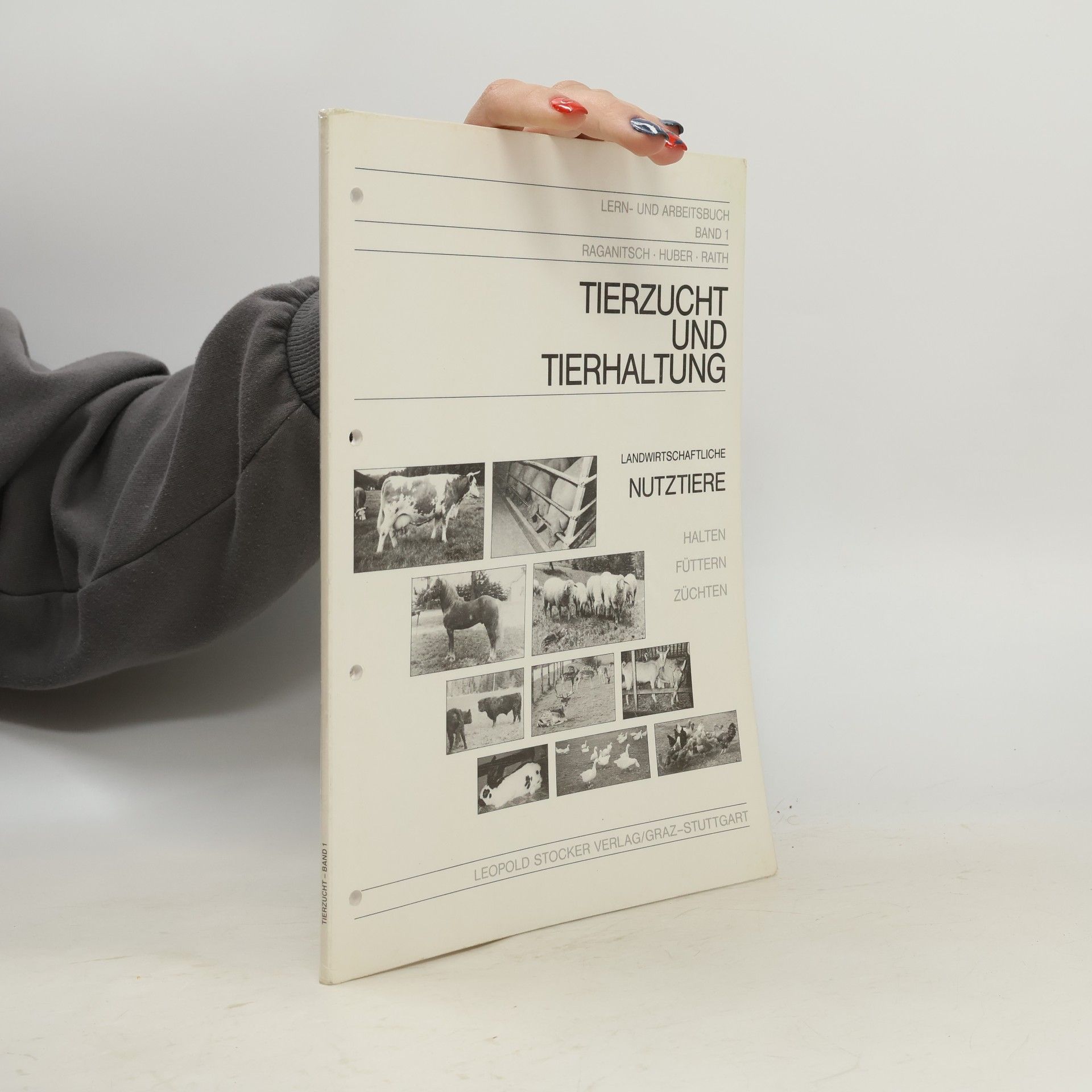Lern- und Arbeitsbuch - 1: Tierzucht und Tierhaltung