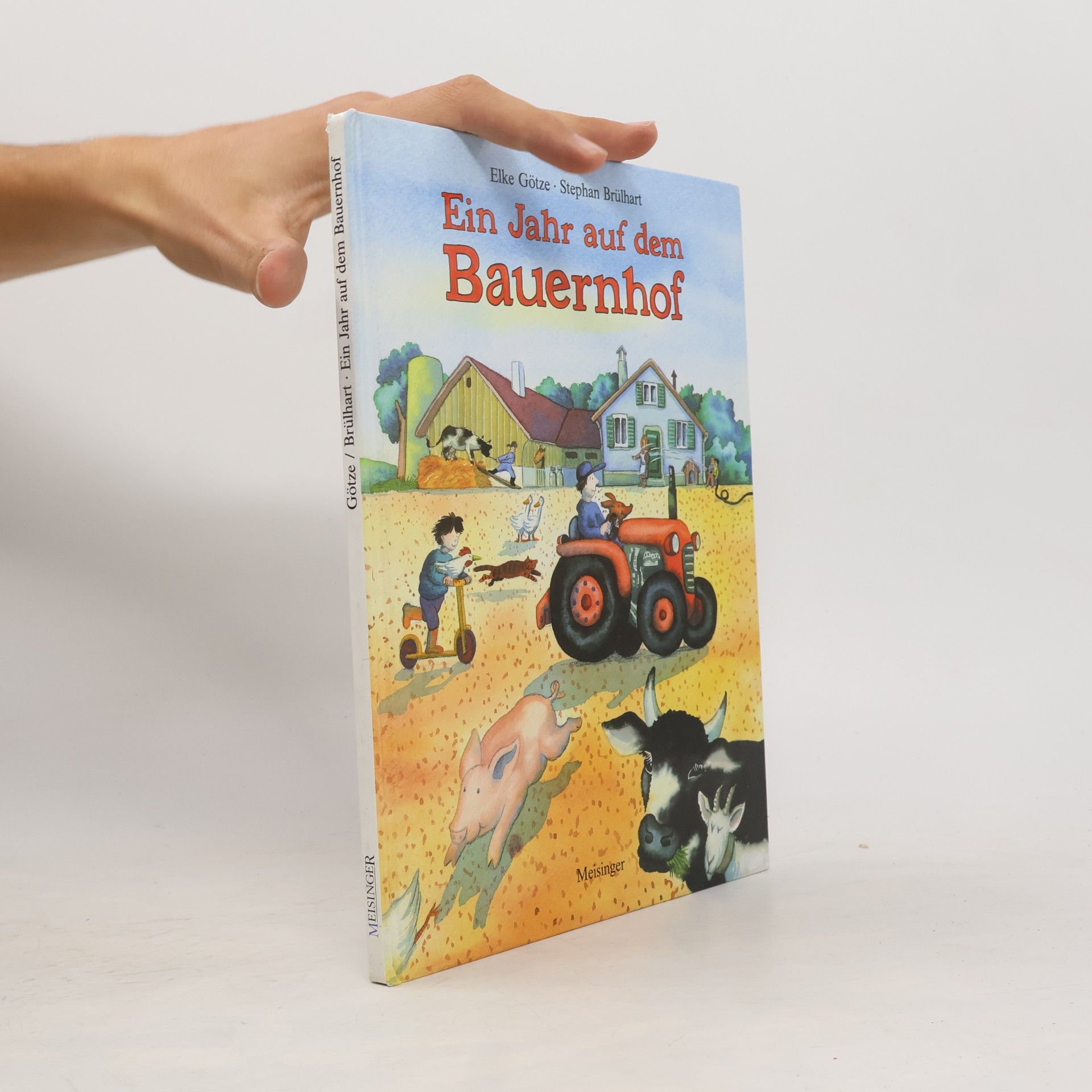 Elke Götze Ein Jahr auf dem Bauernhof
