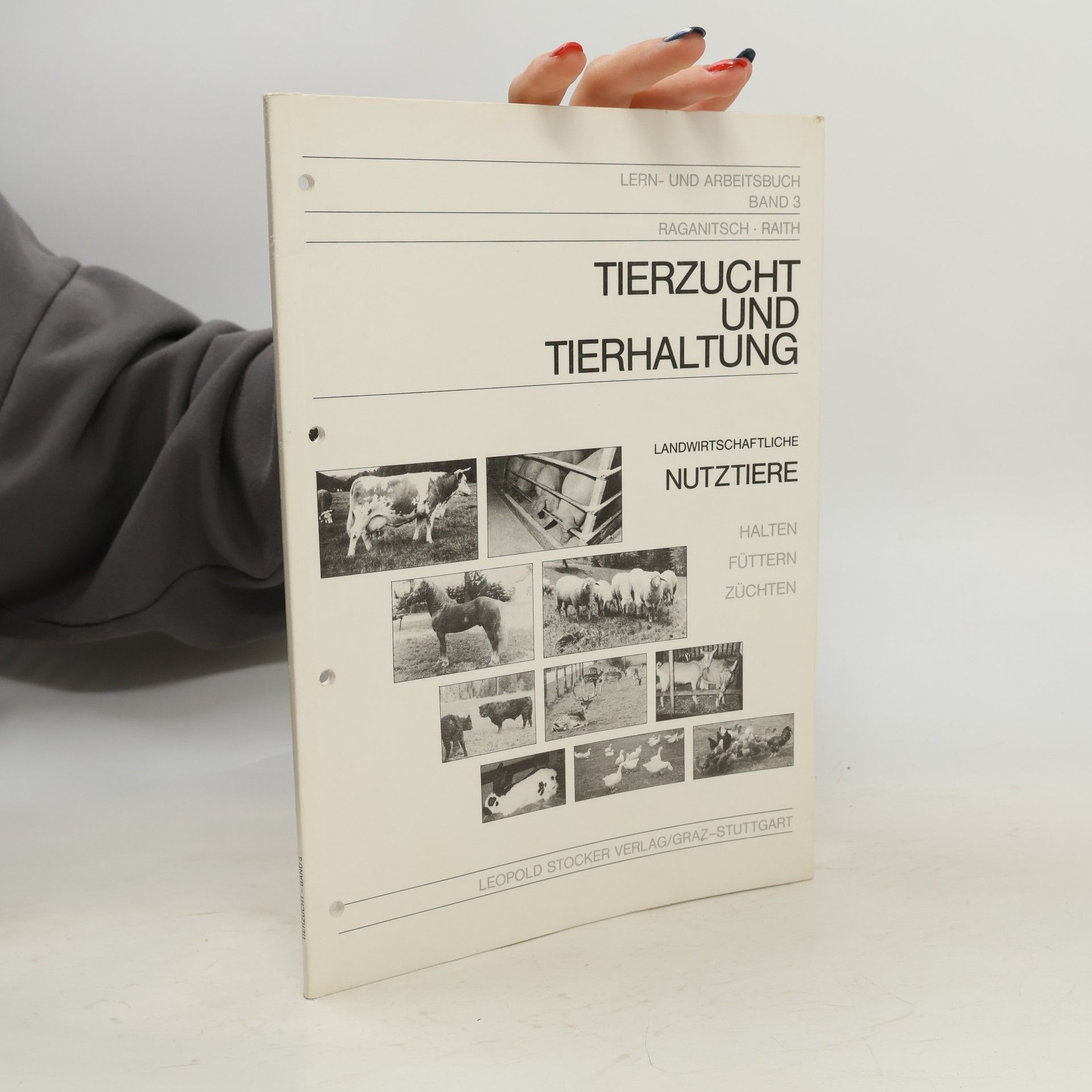 Lern- und Arbeitsbuch - 3: Tierzucht und Tierhaltung