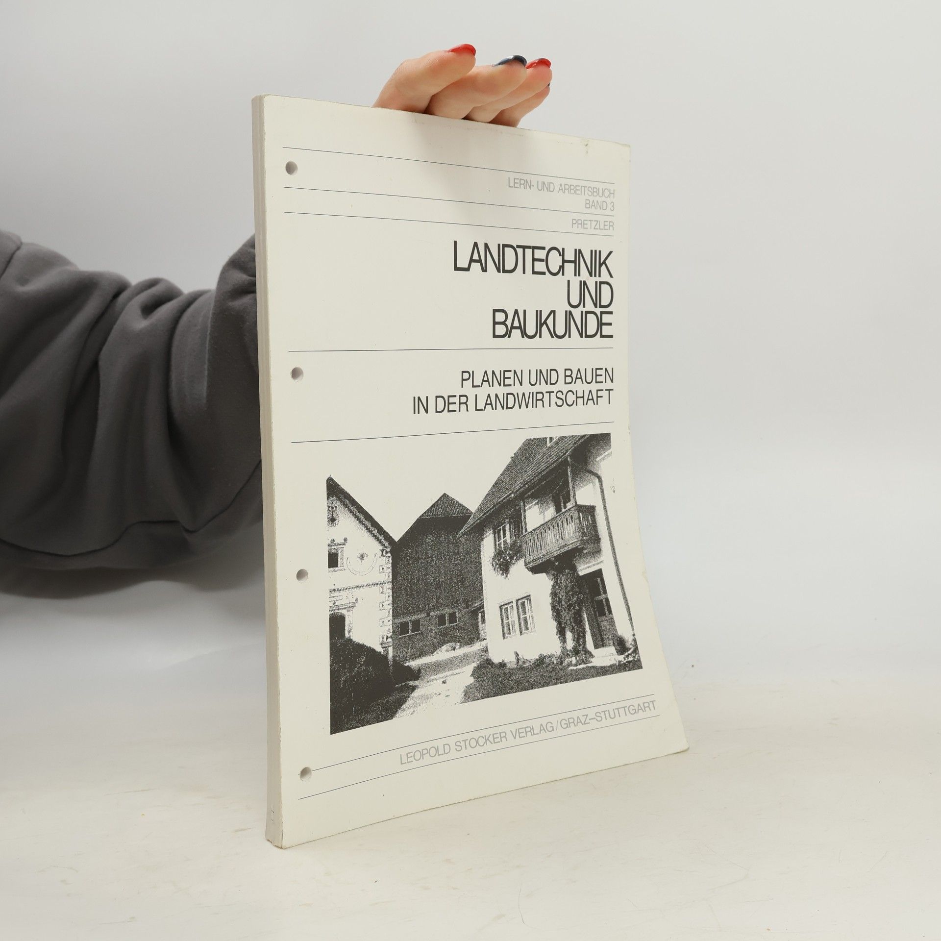 Maria Pretzler Landtechnik und Baukunde. Lern- und Arbeitsbuch