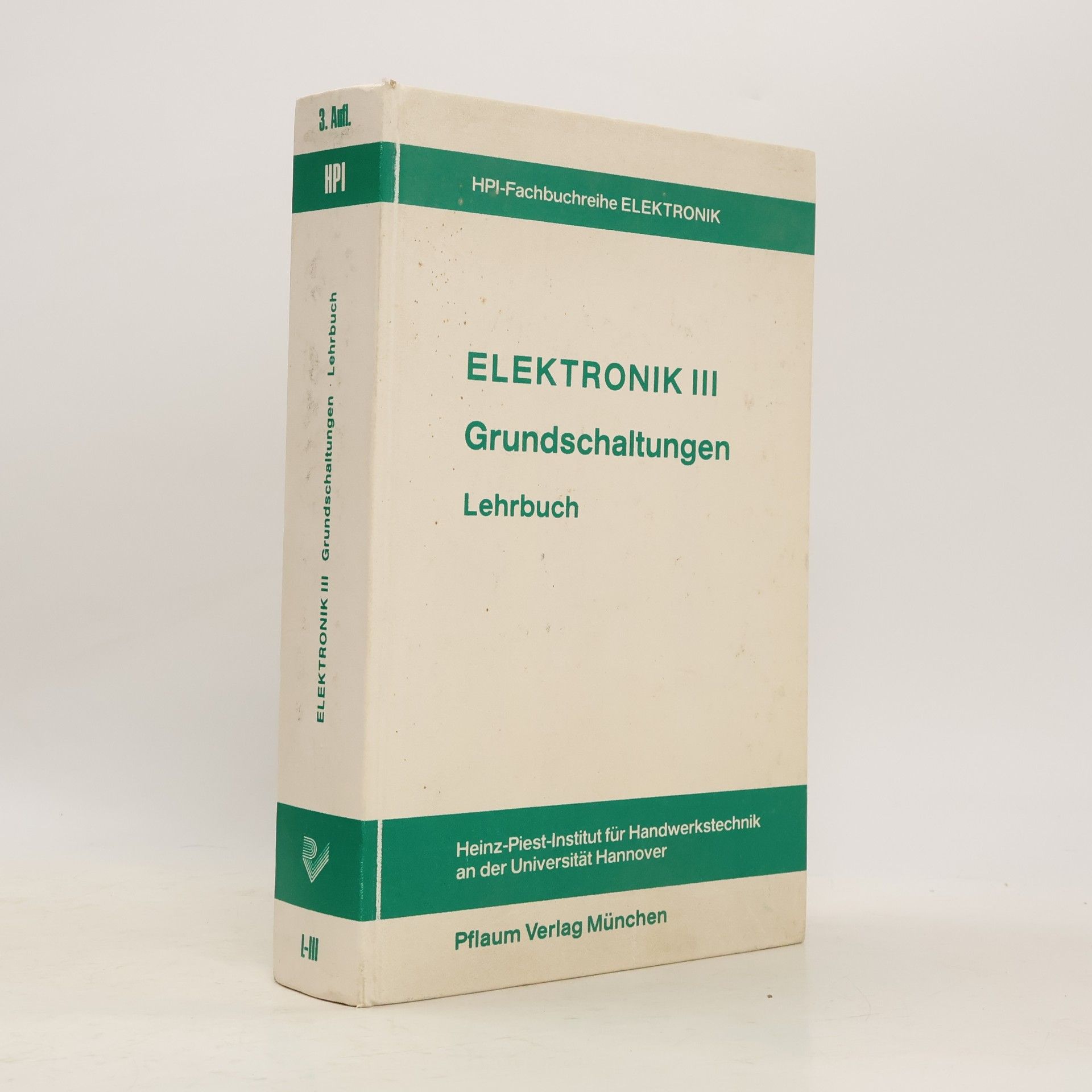 Autorenkollektiv Elektronik III. Grundschaltungen. Lehrbuch