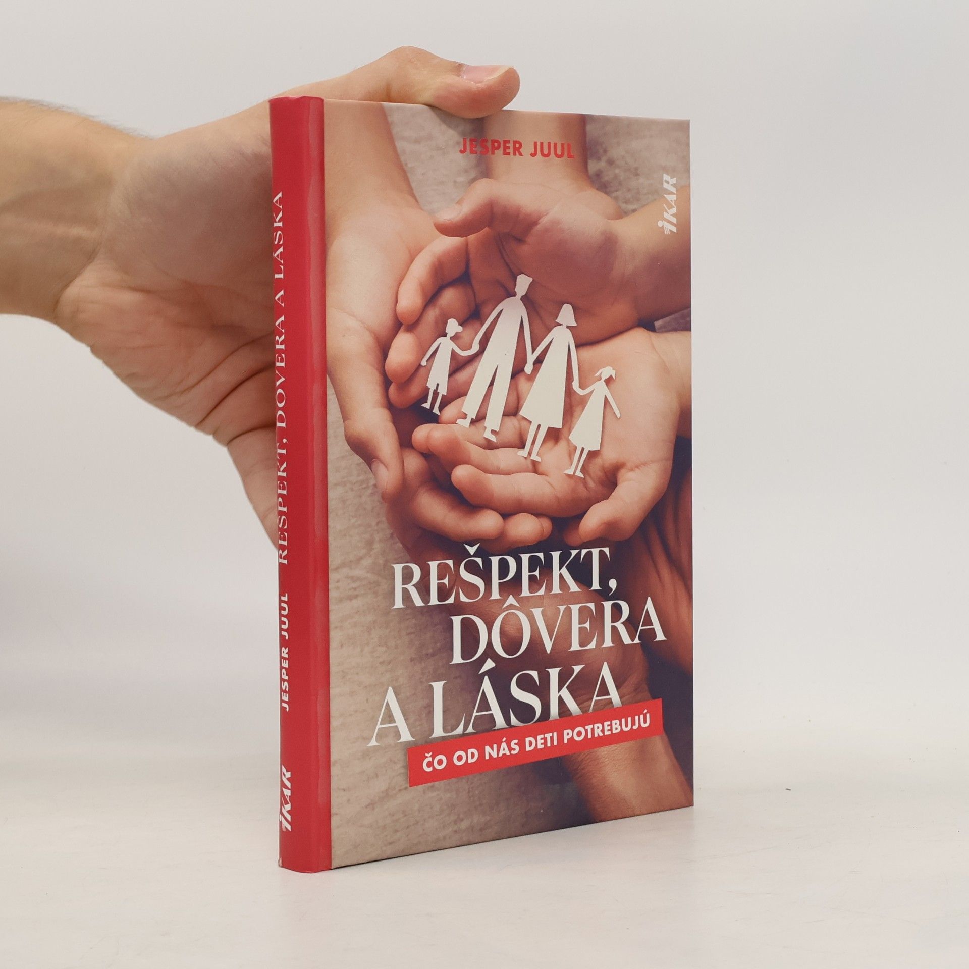 Jesper Juul Rešpekt, dôvera a láska