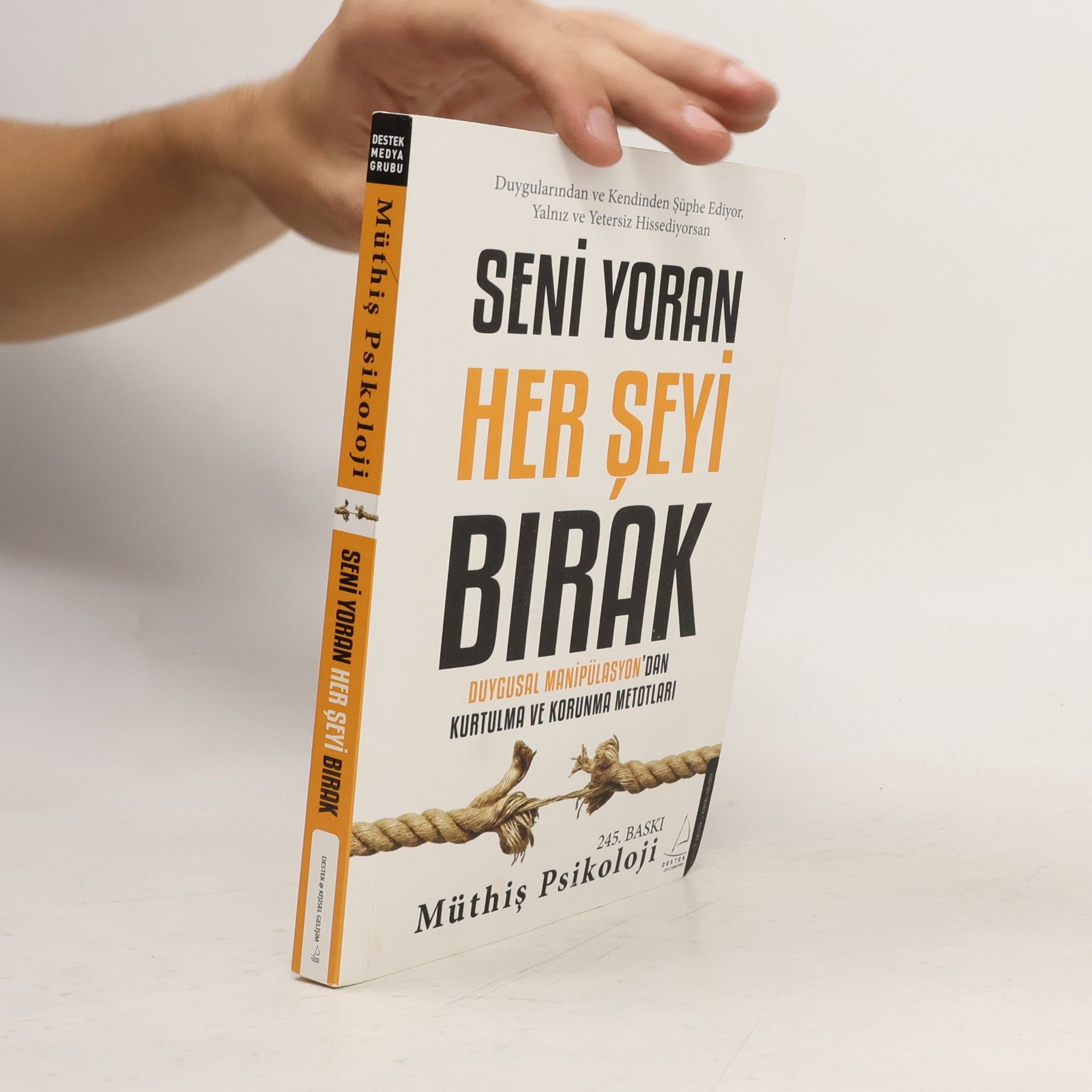 Müthis Psikoloji Seni Yoran Her Seyi Birak