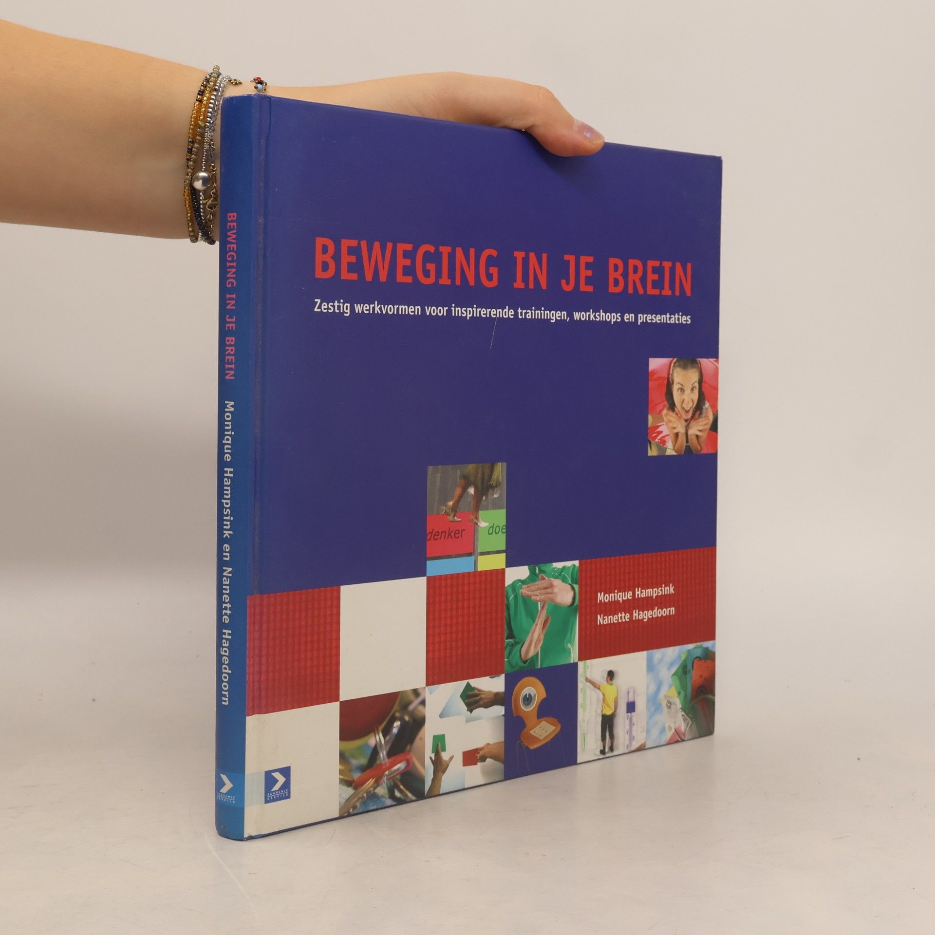 Beweging in je brein: zestig werkvormen voor inspirerende trainingen, workshops en presentaties
