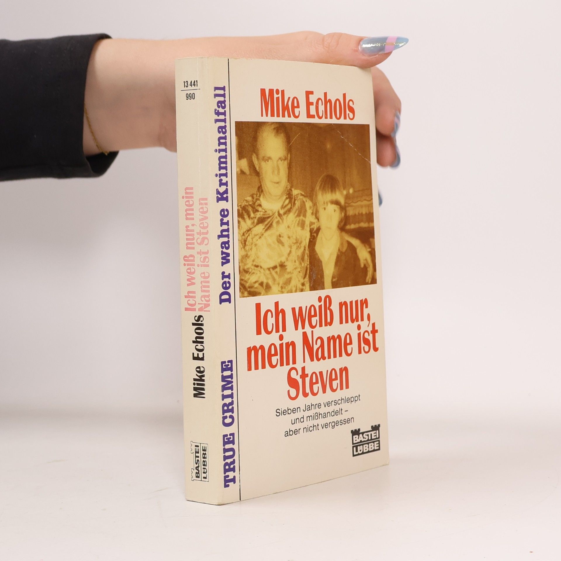 Mike Echols Ich weiss nur, mein Name ist Steven