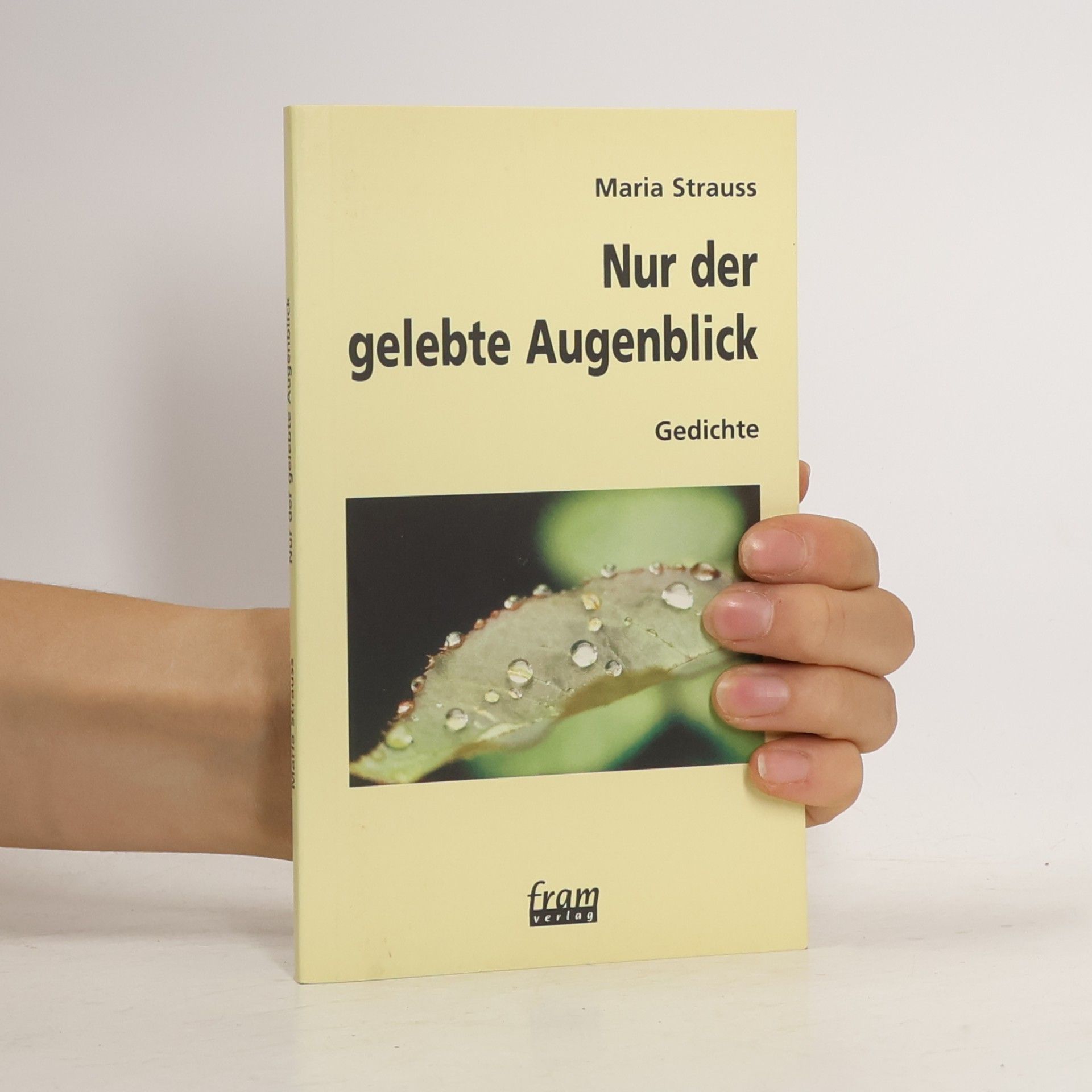 Nur der gelebte Augenblick