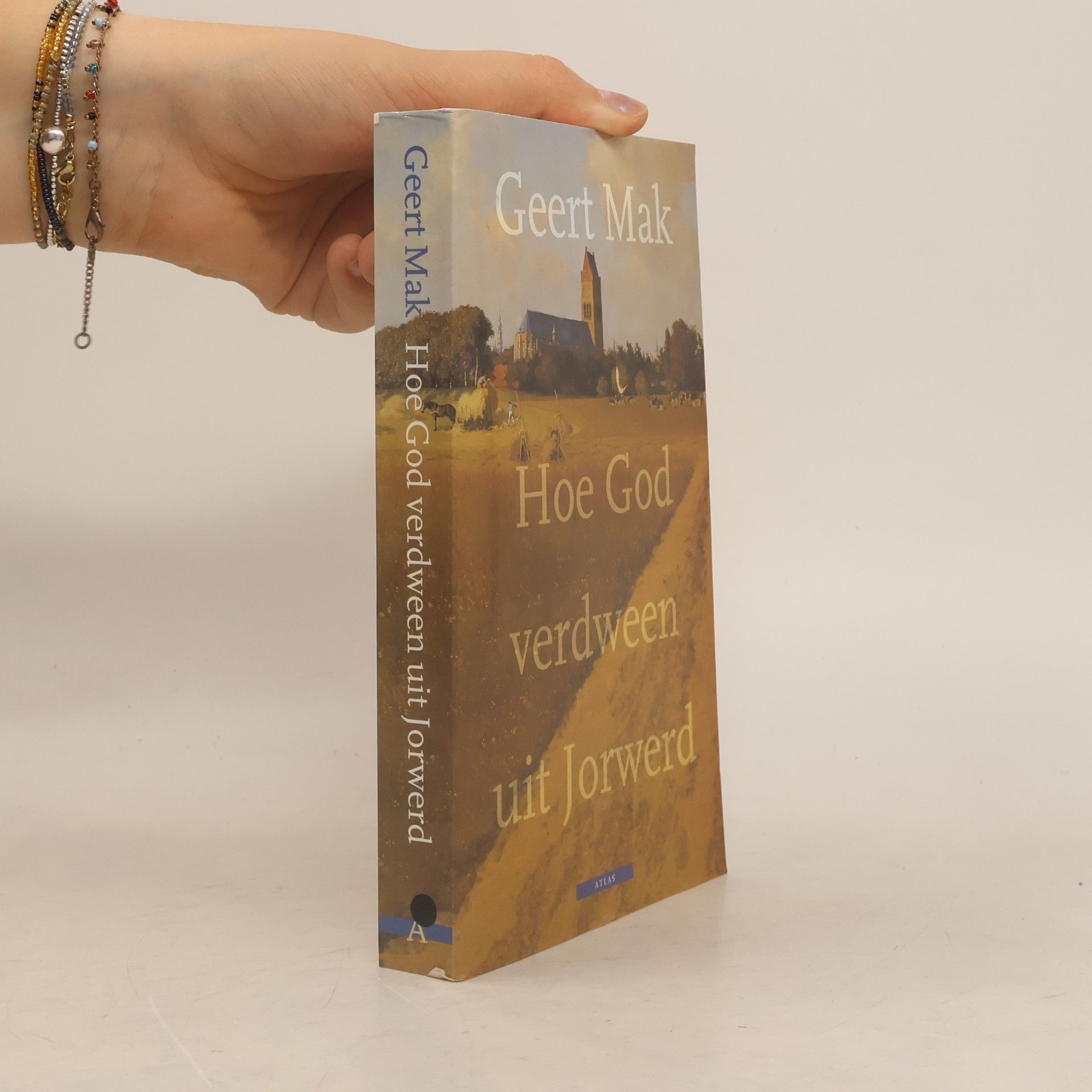 Geert Mak Hoe God verdween uit Jorwerd