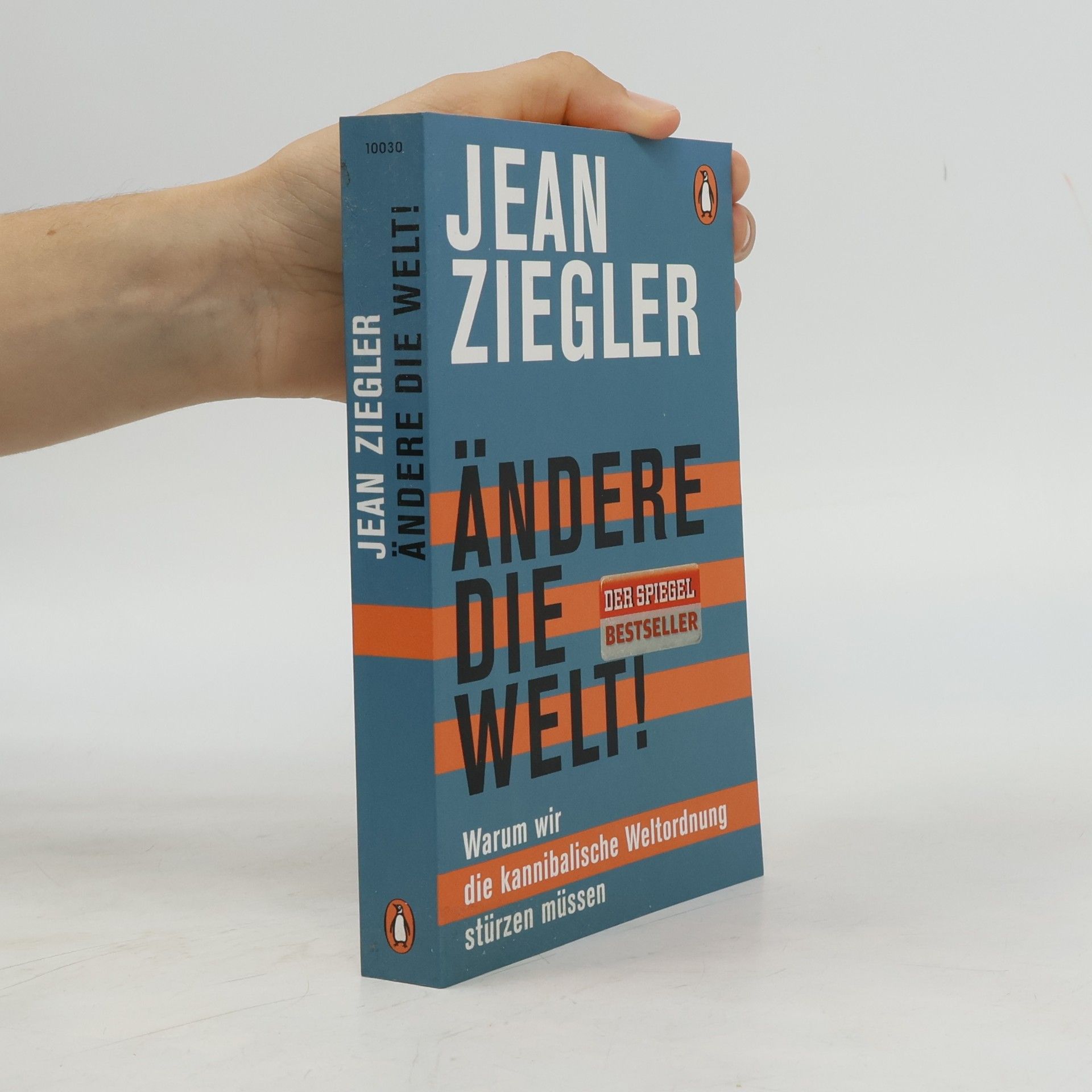 Jean Ziegler Ändere die Welt!