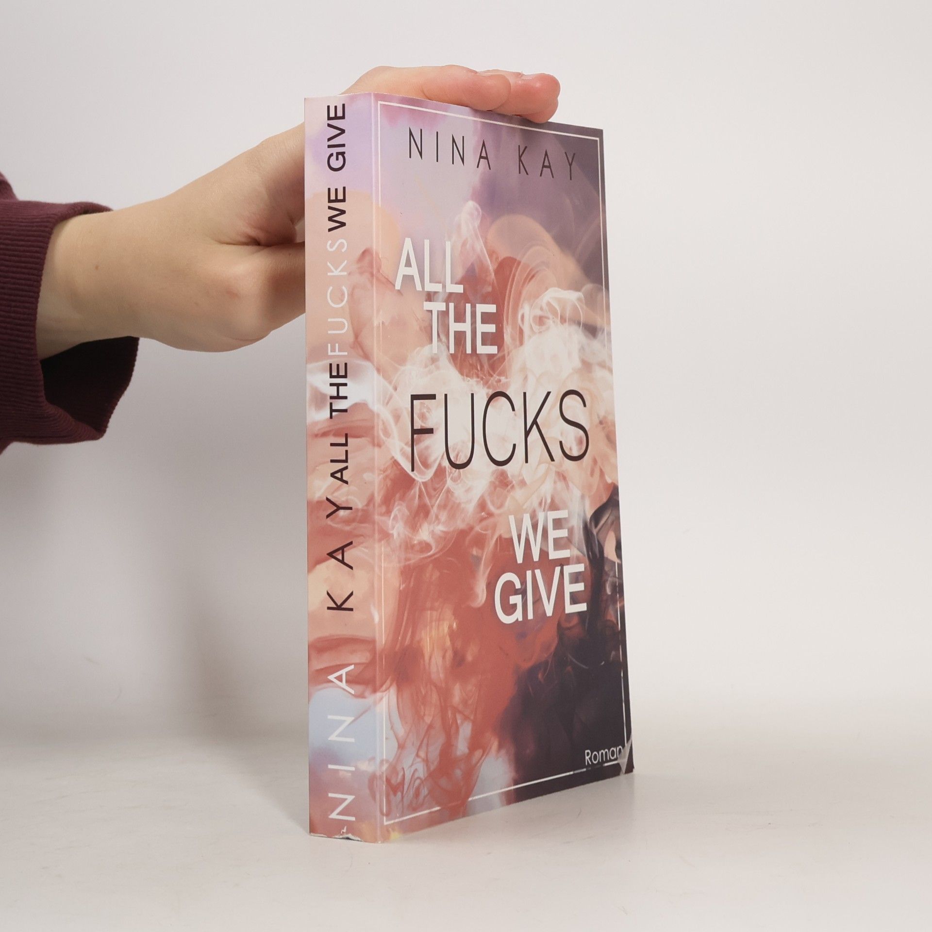Nina Kay All The Fucks We Give