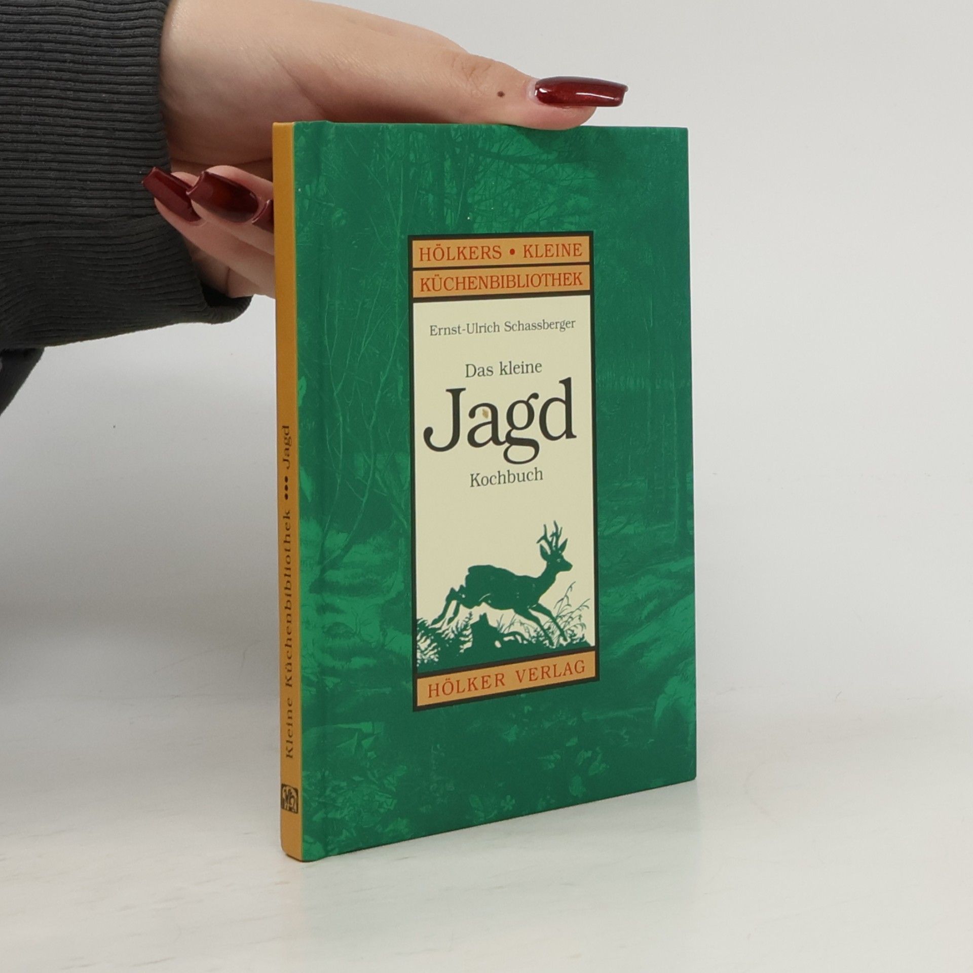 Hölkers Kleine Küchenbibliothek: Das kleine Jagd-Kochbuch