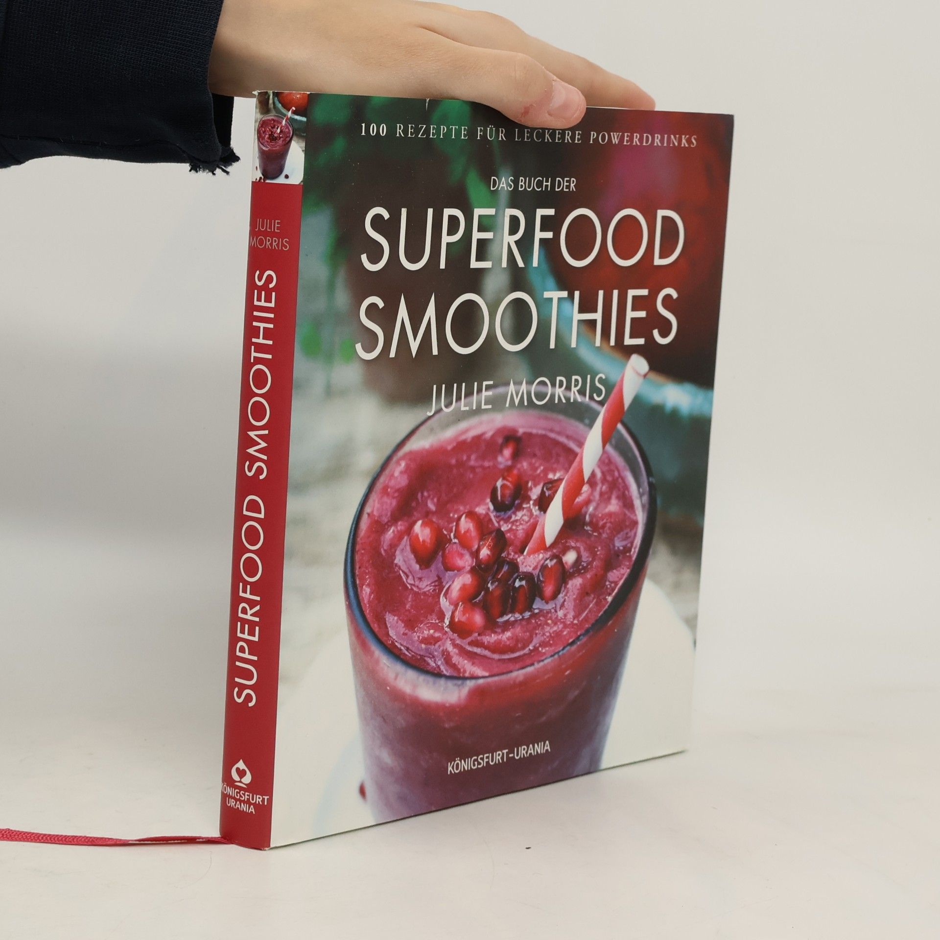 Das Buch der Superfood Smoothies