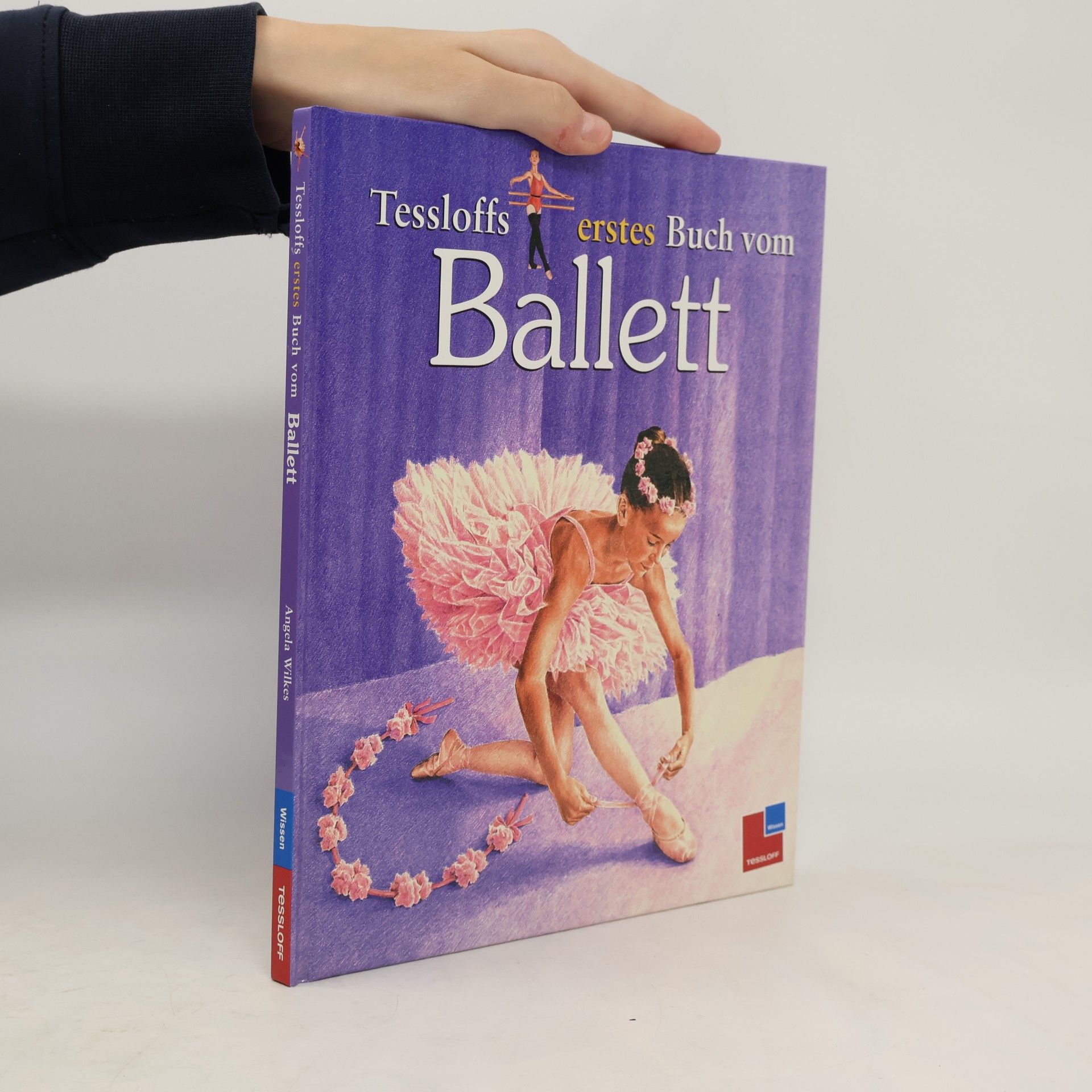 Tessloffs erstes Buch vom Ballett
