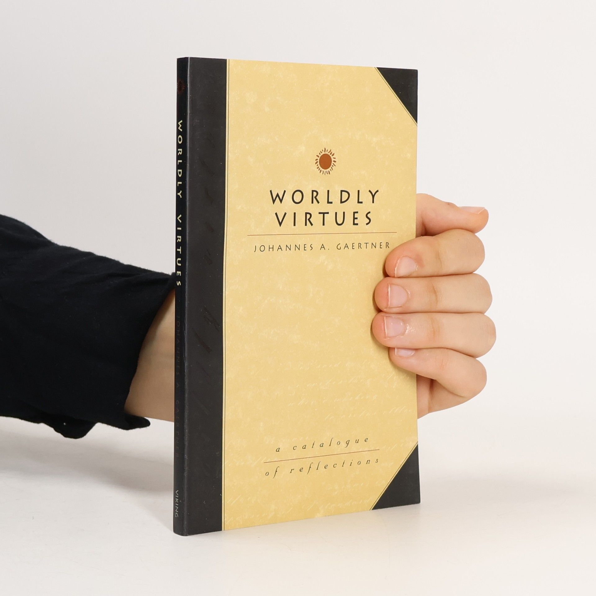 Johannes A. Gaertner Worldly Virtues