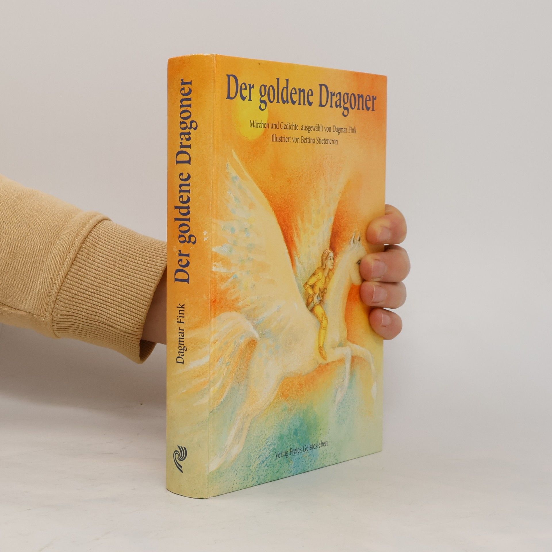 Der goldene Dragoner. Märchen und Gedichte