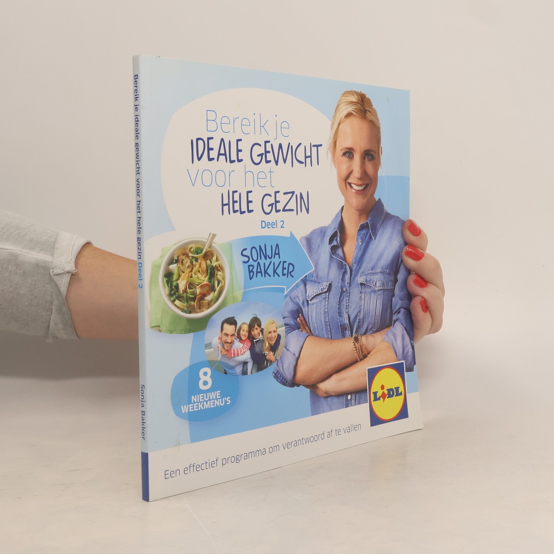 Sonja Bakker Bereik je ideale gewicht voor het hele gezin
