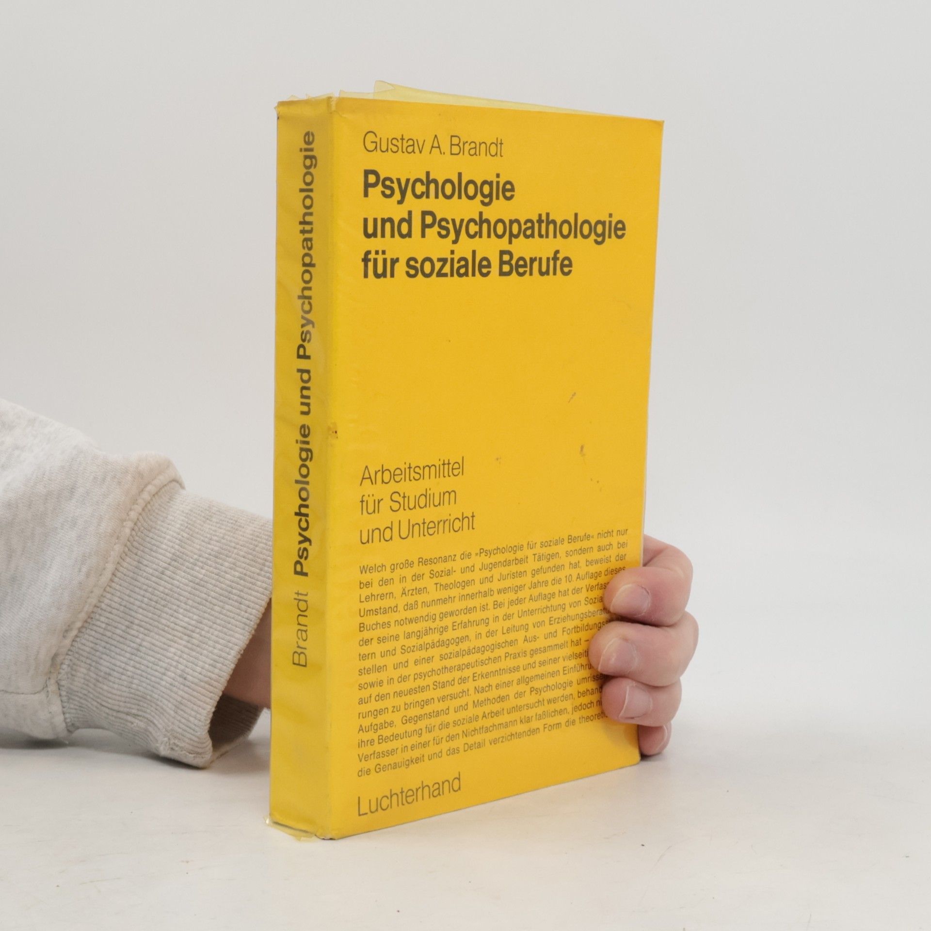 Gustav A. Brandt Psychologie und Psychopathologie für soziale Berufe