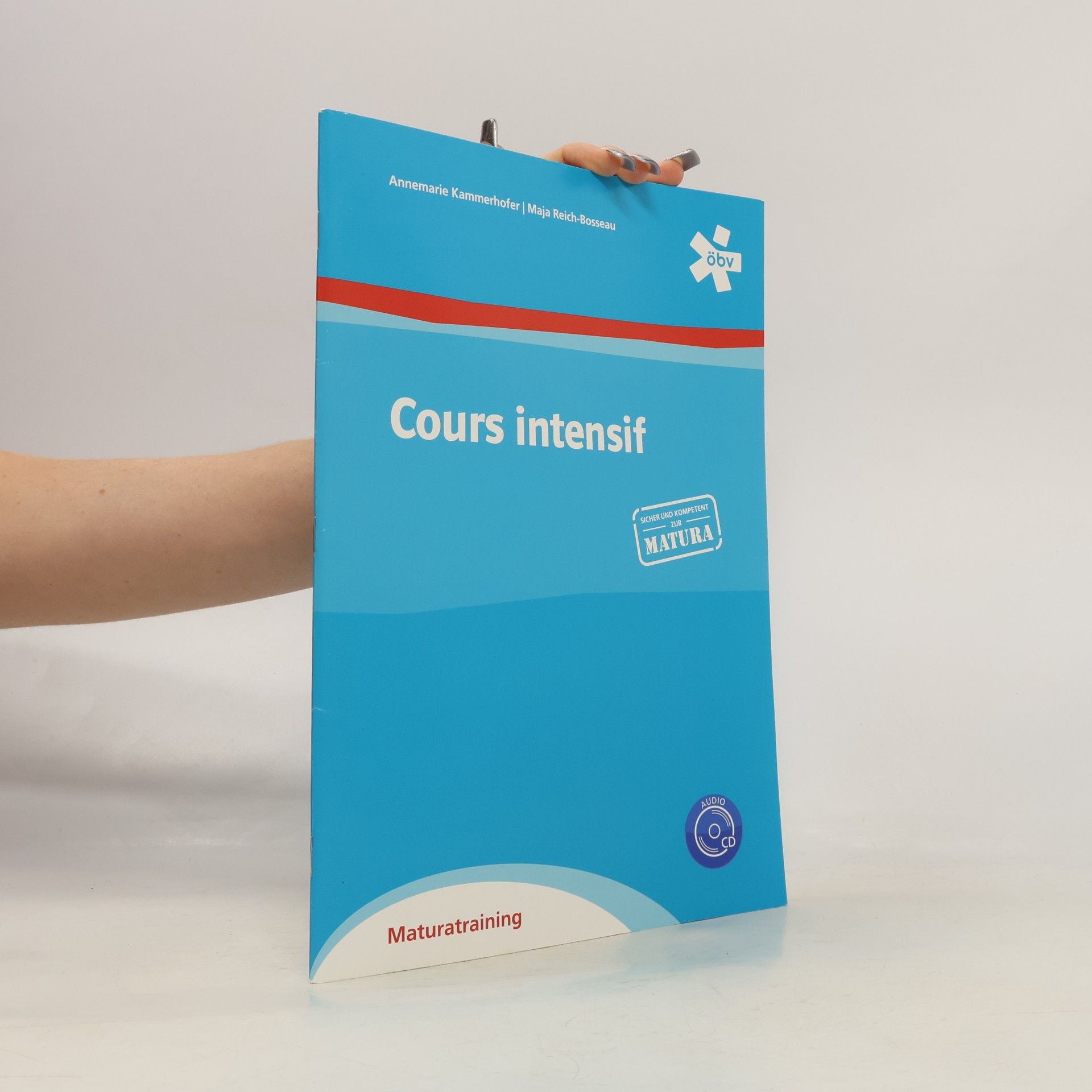 Cours intensif : Französisch für den schulischen Unterricht. 3, [Passerelle] : Maturatraining : [österreichische Ergänzung zum Cours intensif 3]