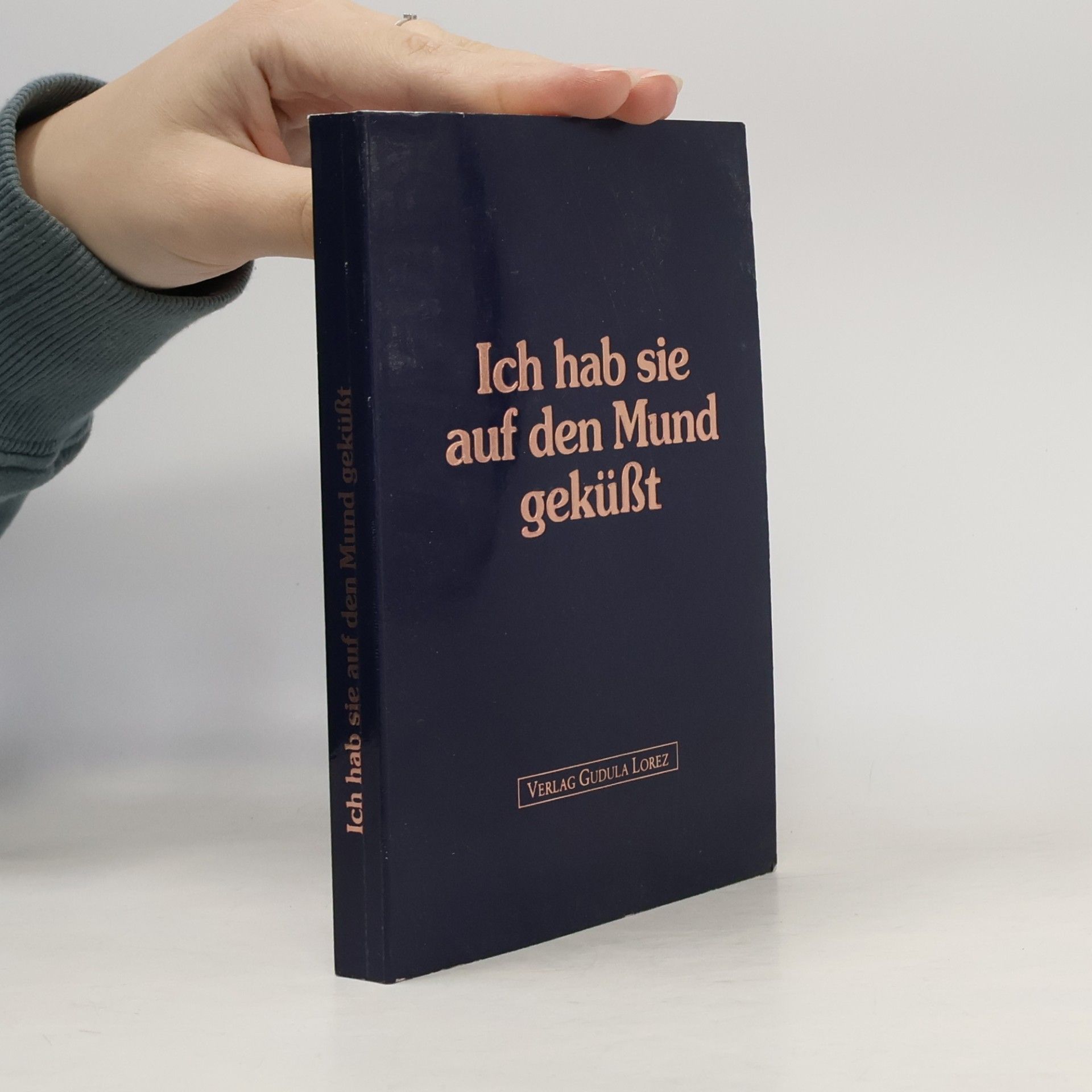 Ich hab sie auf den Mund geküsst