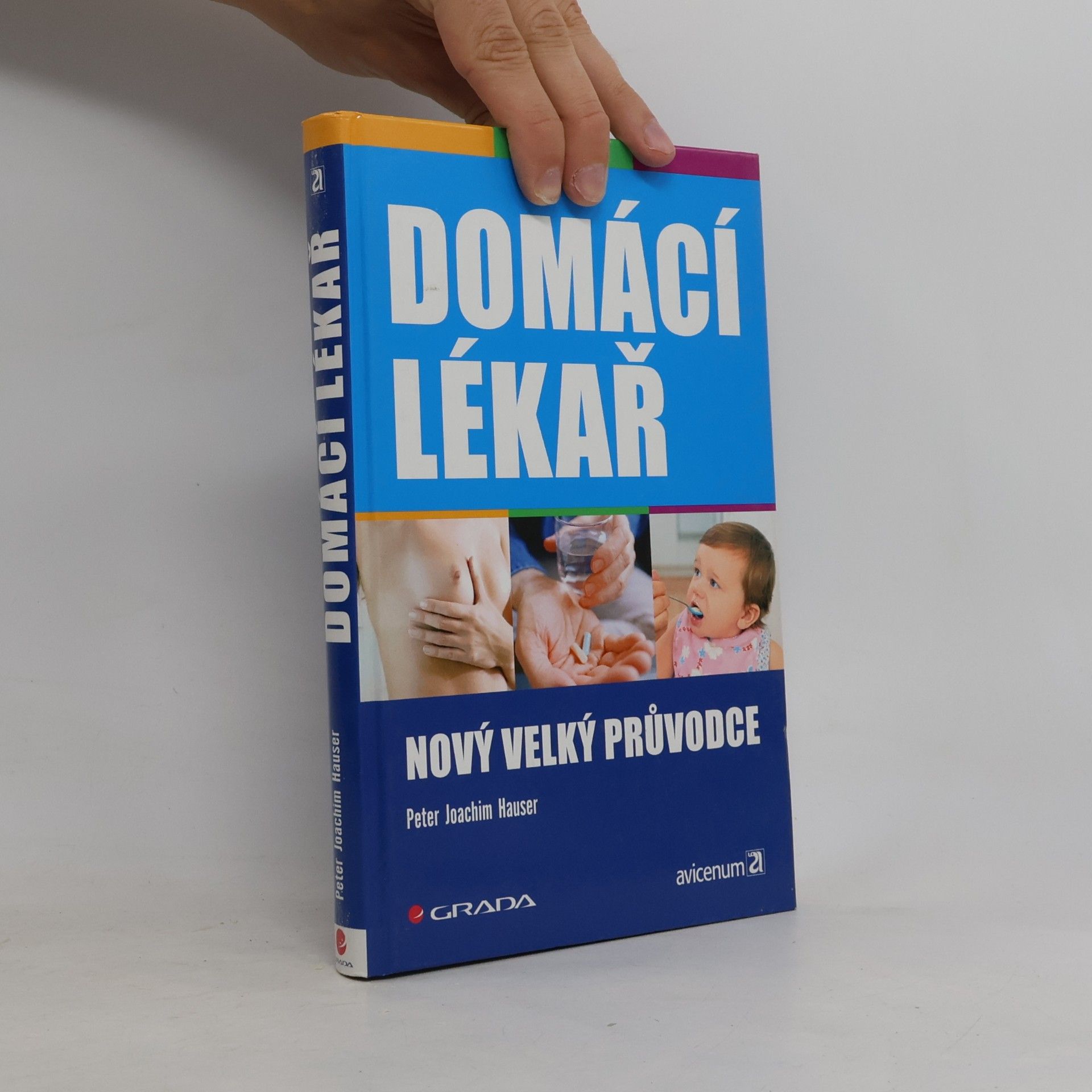 Peter Joachim Hauser Domácí lékař : nový velký průvodce