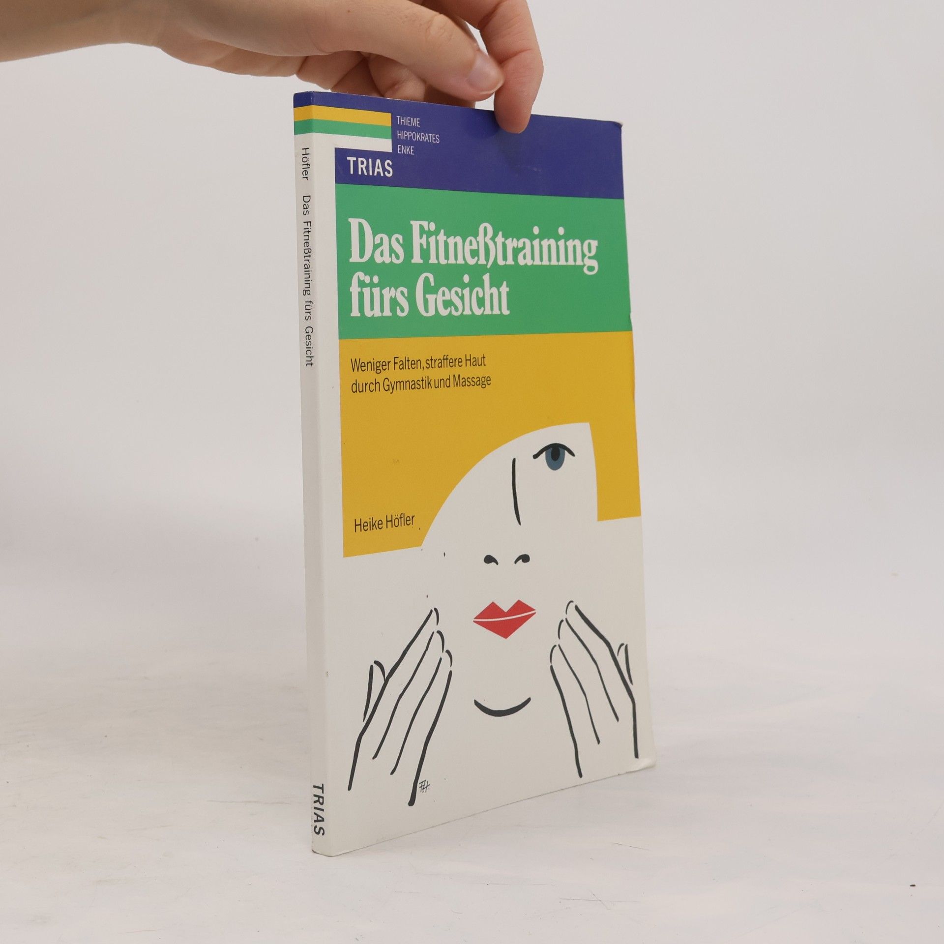 Heike Höfler Das Fitnesstraining fürs Gesicht