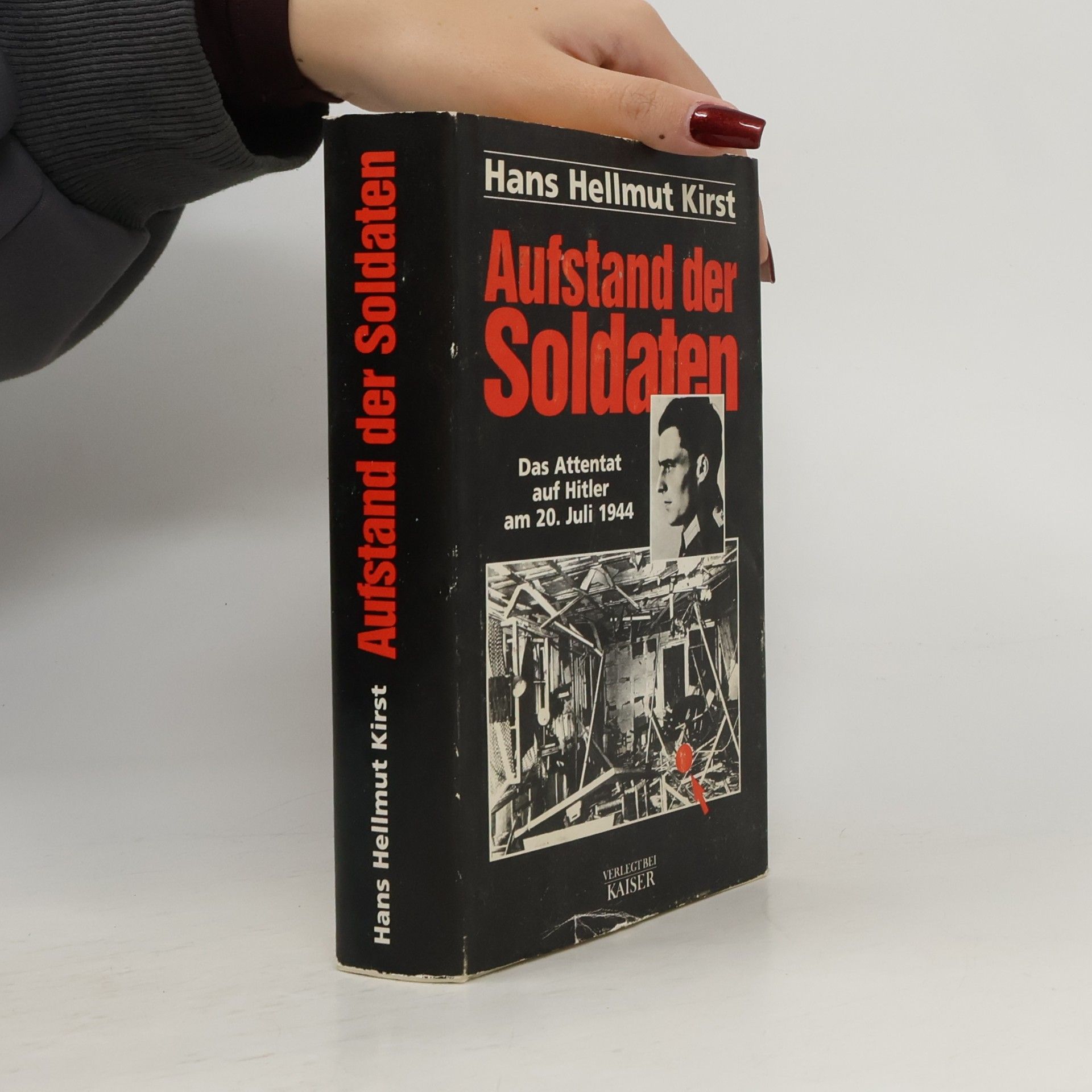 Hans Hellmut Kirst Aufstand der Soldaten