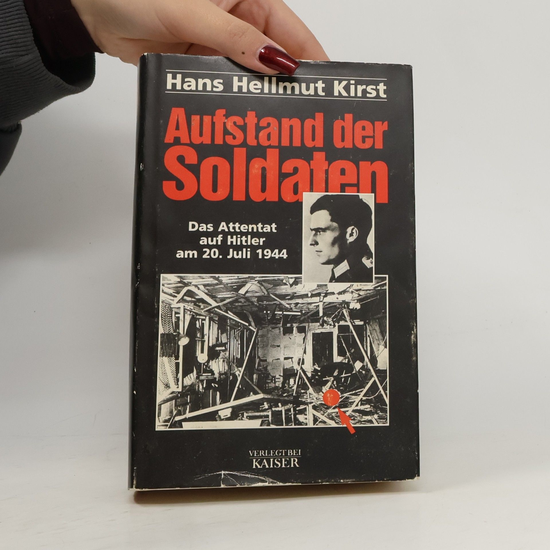 Hans Hellmut Kirst Aufstand der Soldaten