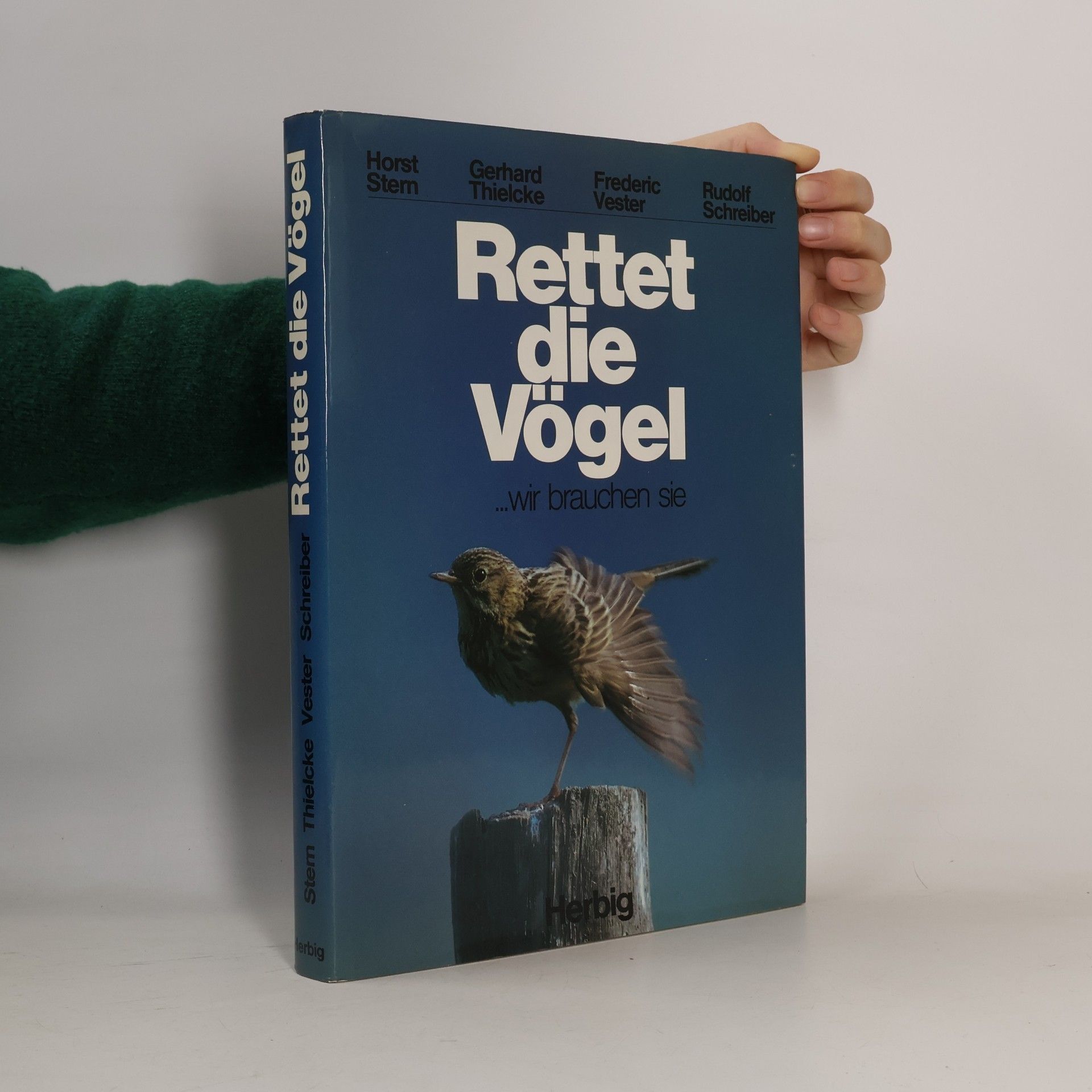 Horst Stern Rettet die Vögel, wir brauchen sie